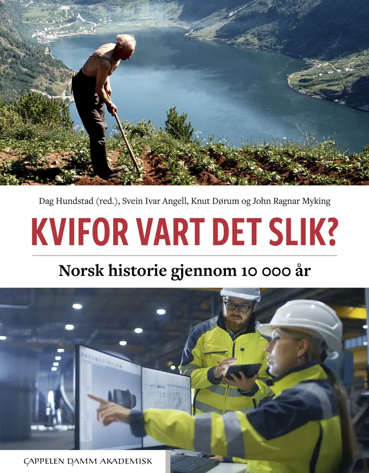 Omslag Kvifor vart det slik? av Dag Hundstad (red.), Svein Ivar Angell, Knut Dørum og John Ragnar Myking (Innbundet)