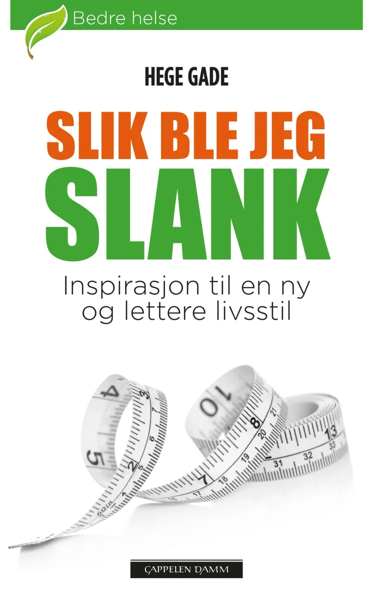 Omslag Slik ble jeg slank av Hege Gade (Heftet)