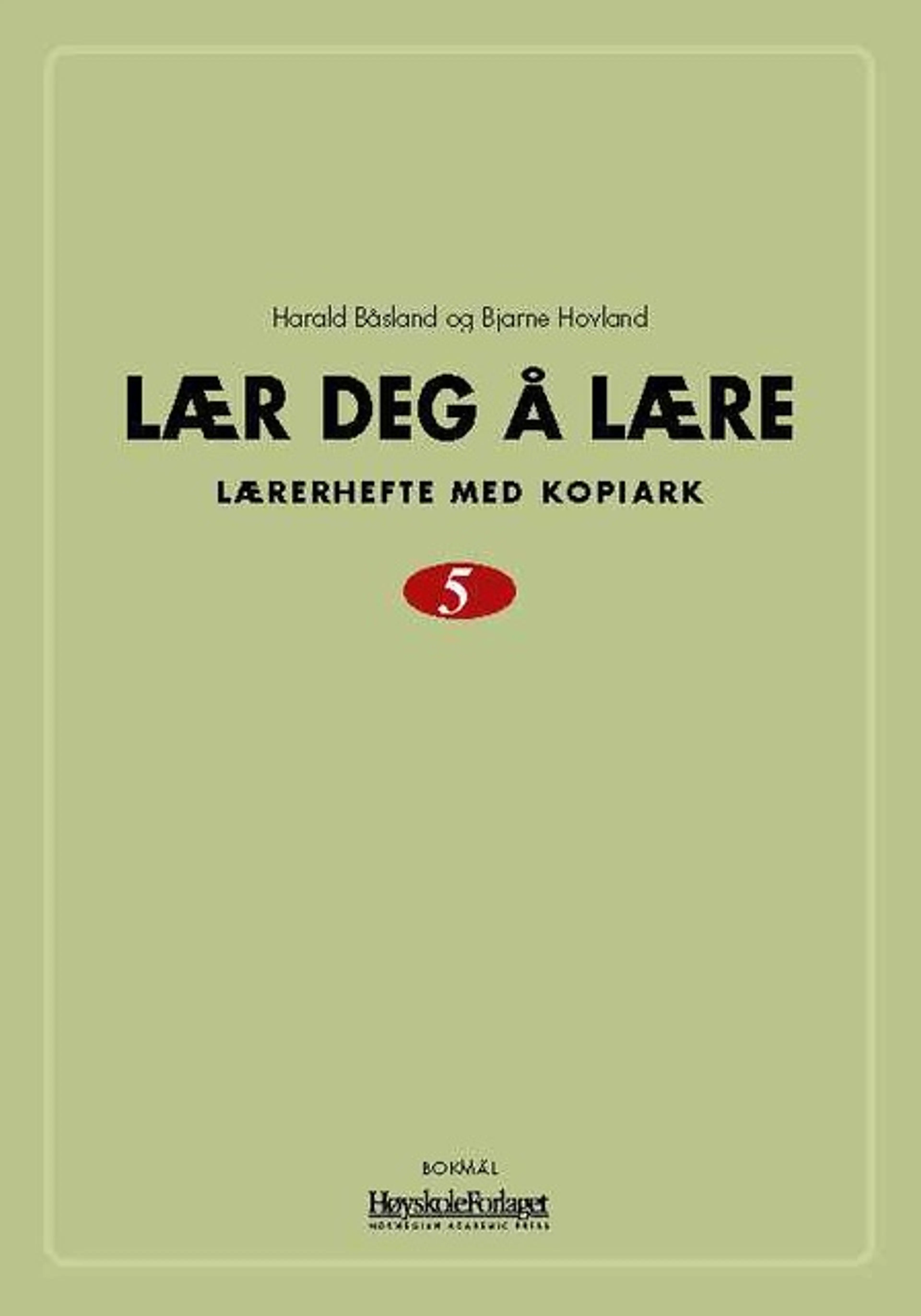 Omslag Lær deg å lære 5 av Harald Båsland og Bjarne Hovland (Ukjent)
