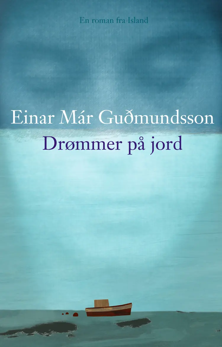 Omslag Drømmer på jord av Einar M. Gudmundsson (Innbundet)