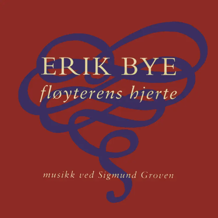 Omslag Fløyterens hjerte av Erik Bye (Lydbok)
