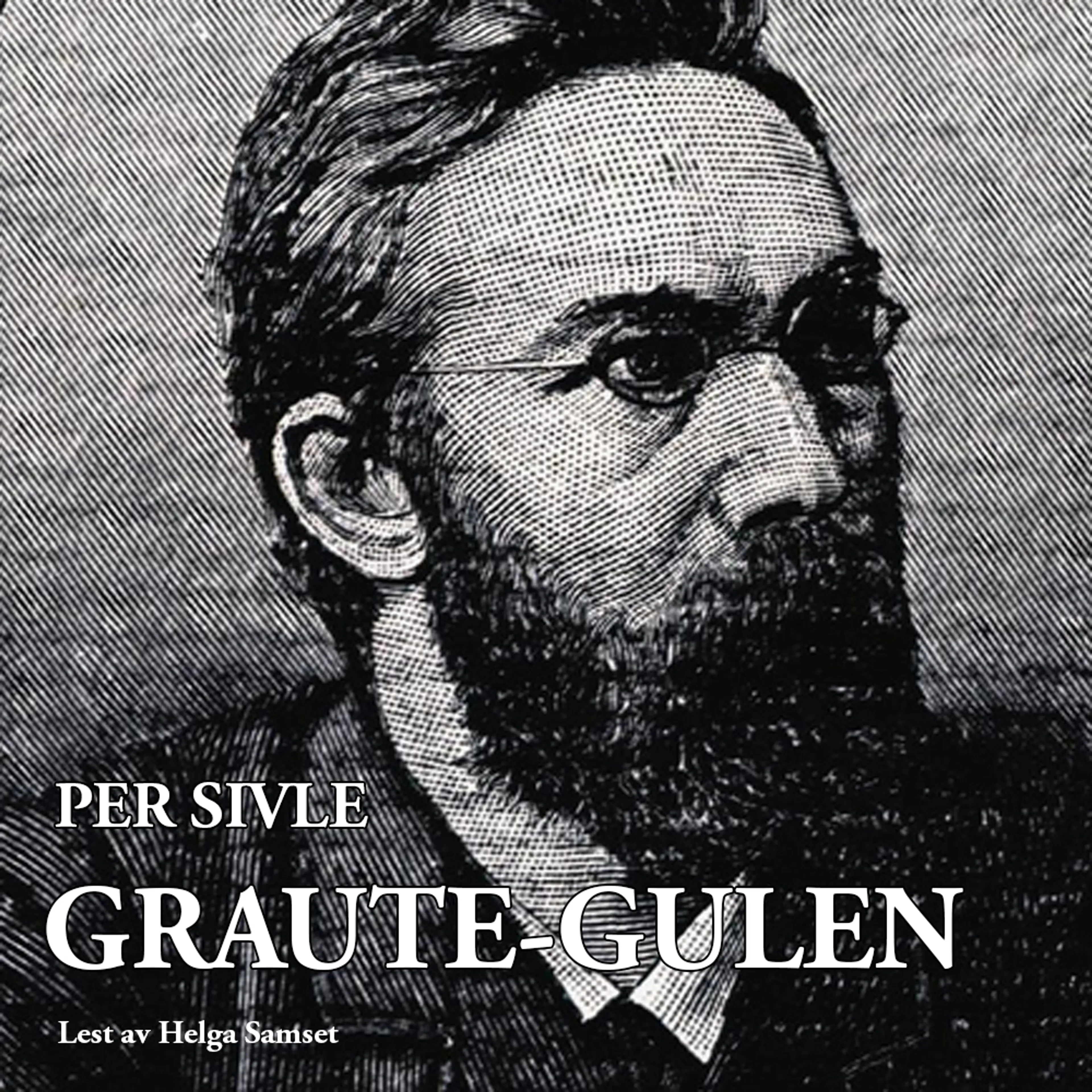 Omslag Graute-Gulen av Per Sivle (Lydbok)