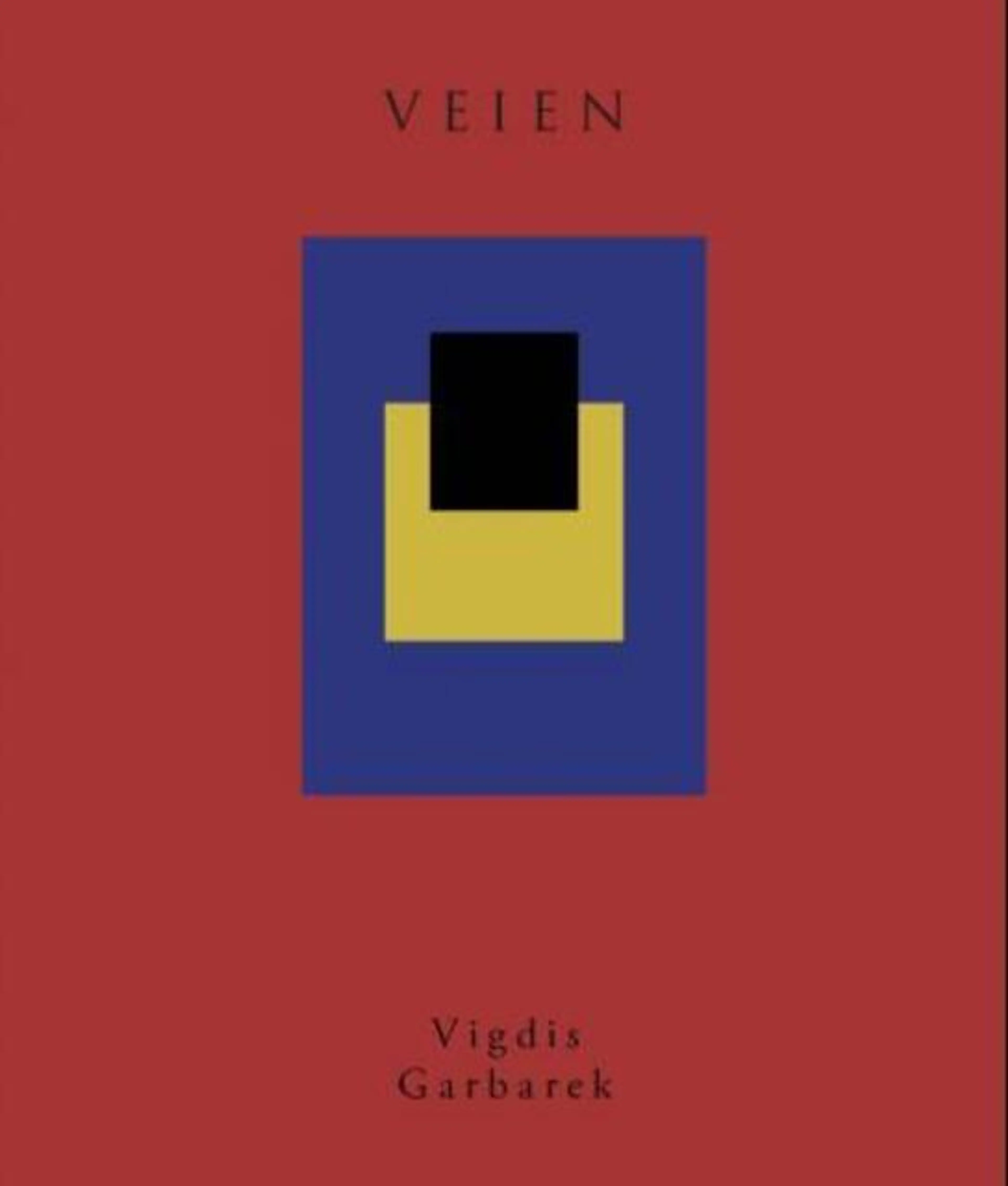 Omslag Veien av Vigdis Garbarek (Heftet)