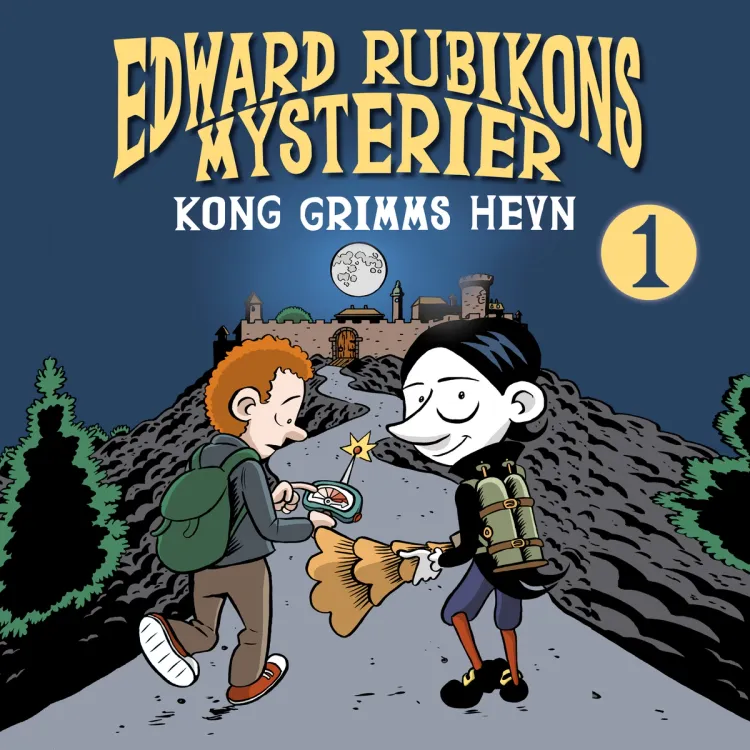 Omslag Edward Rubikons mysterier: Kong Grimms hevn av Aleksander Kirkwood Brown (Lydbok)