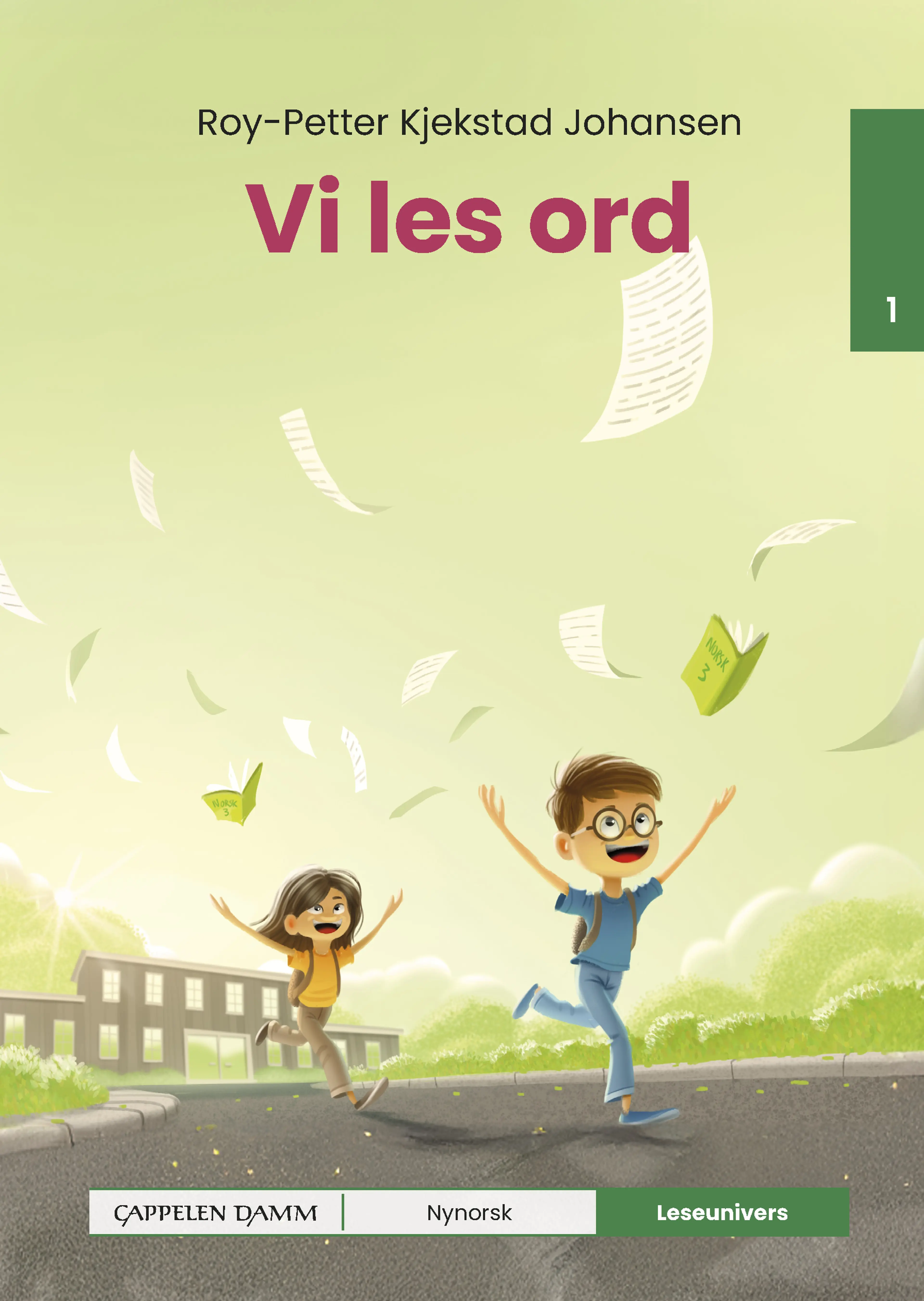 Omslag Leseunivers 1: Vi les ord av Roy-Petter Kjekstad Johansen (Innbundet)
