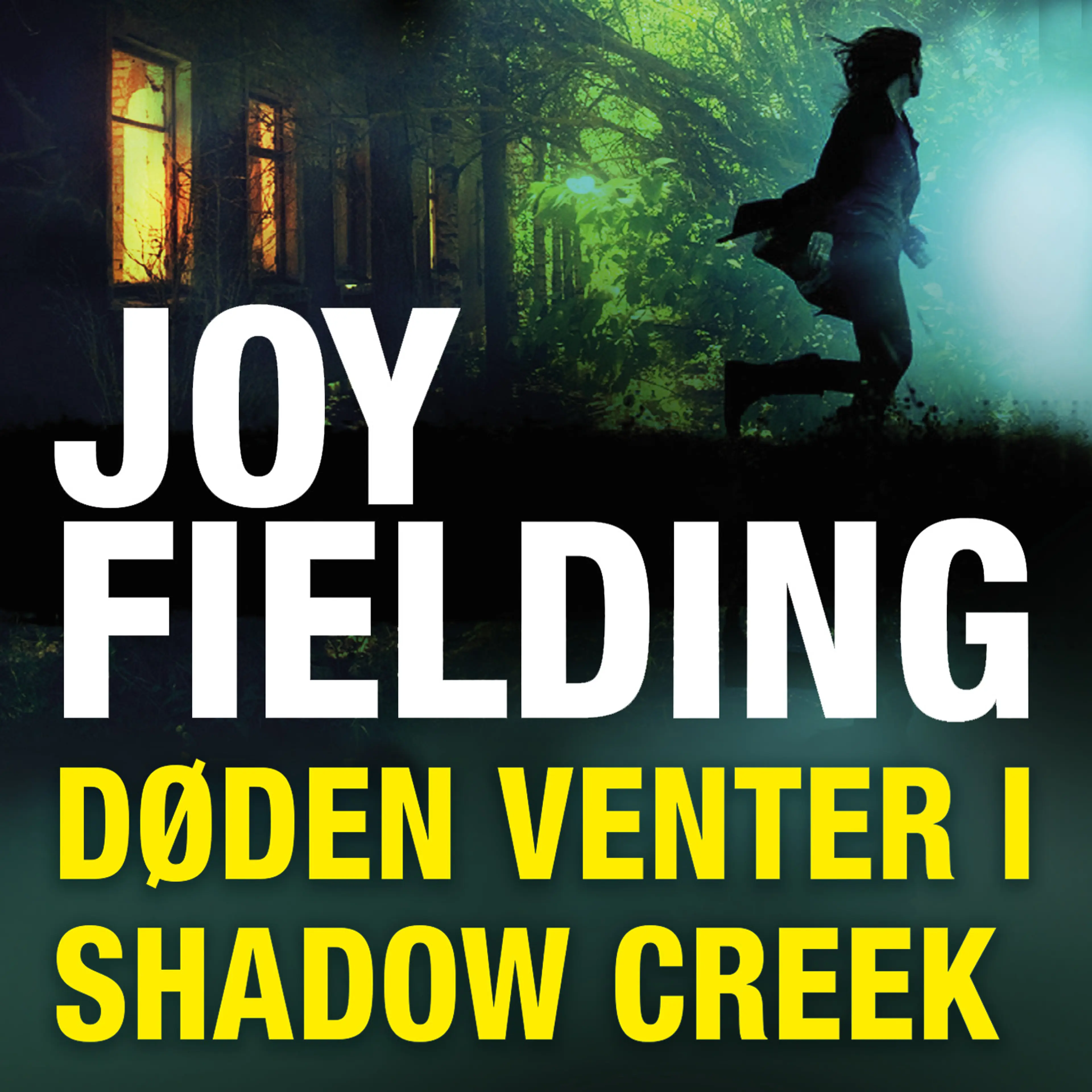 Omslag Døden venter i Shadow Creek av Joy Fielding (Lydbok)