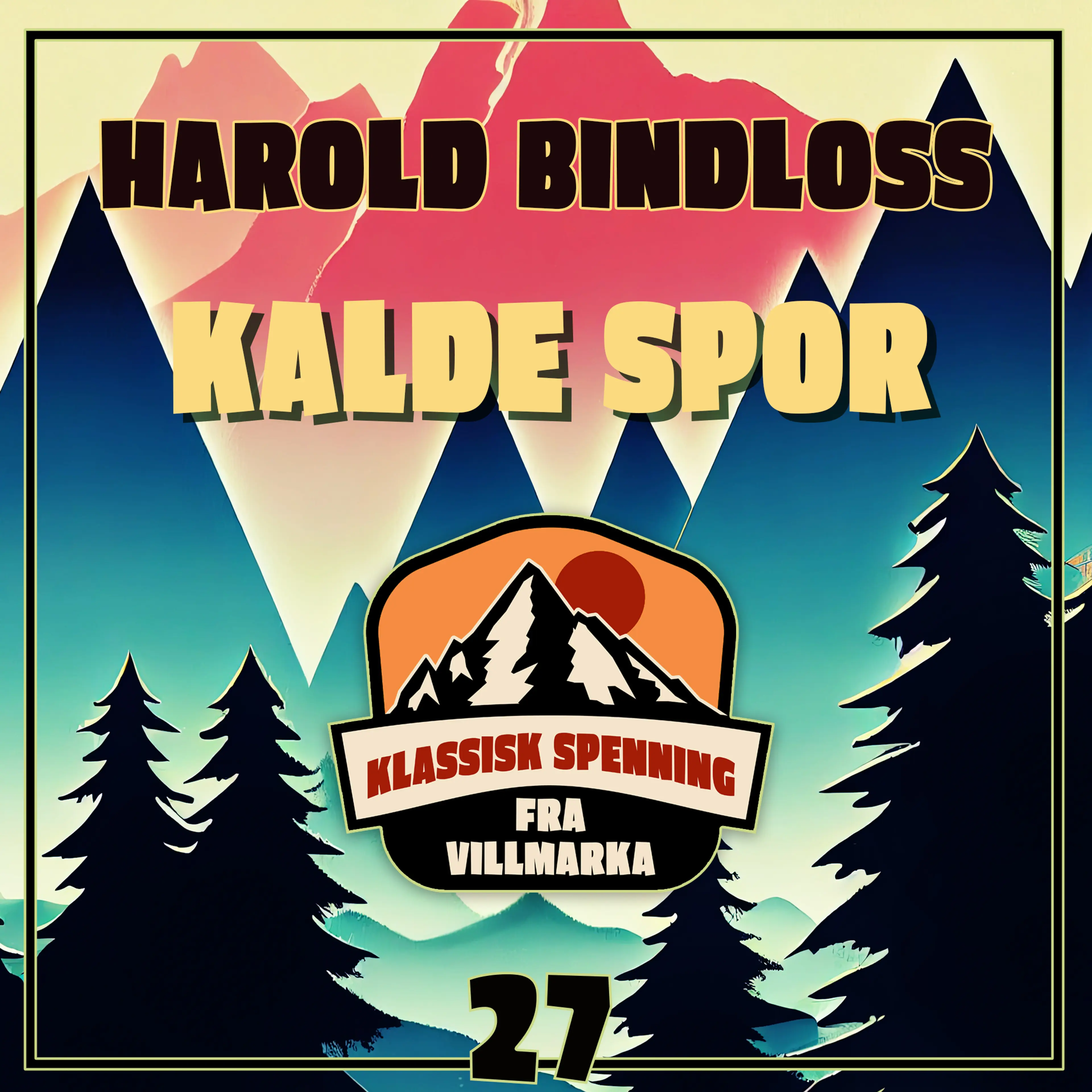 Omslag Kalde spor av Harold Bindloss (Lydbok)