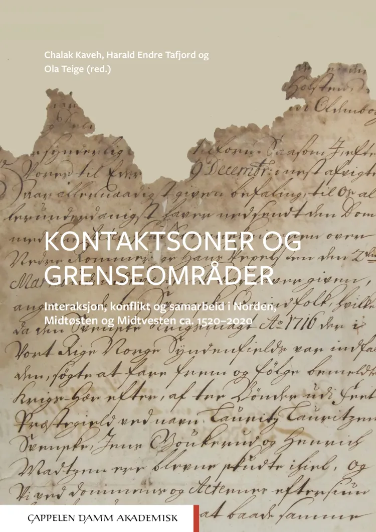 Omslag Kontaktsoner og grenseområder av Chalak Kaveh, Harald Endre Tafjord og Ola Teige (red.) (Ebok)