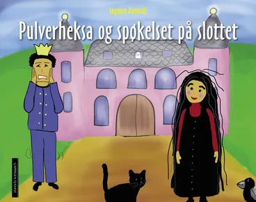 Omslag Pulverheksa og spøkelset på slottet av Ingunn Aamodt (Innbundet)