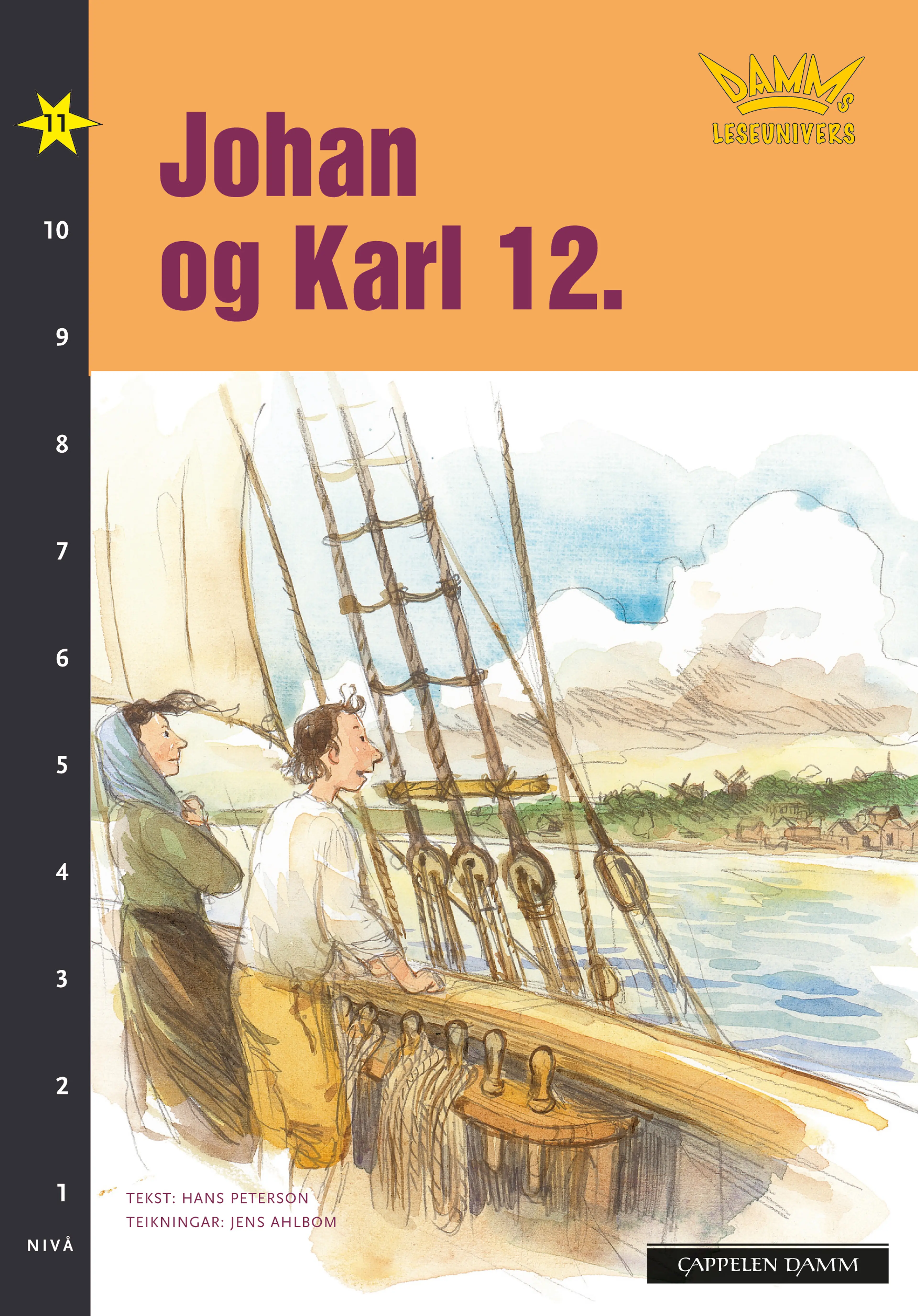 Omslag Damms leseunivers 1: Johan og Karl 12. av Hans Peterson (Heftet)