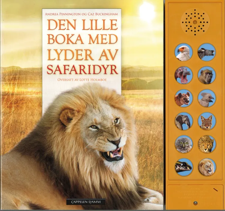 Omslag Den lille boka med lyder av safaridyr av Andrea Pinnington og Caz Buckingham (Innbundet)