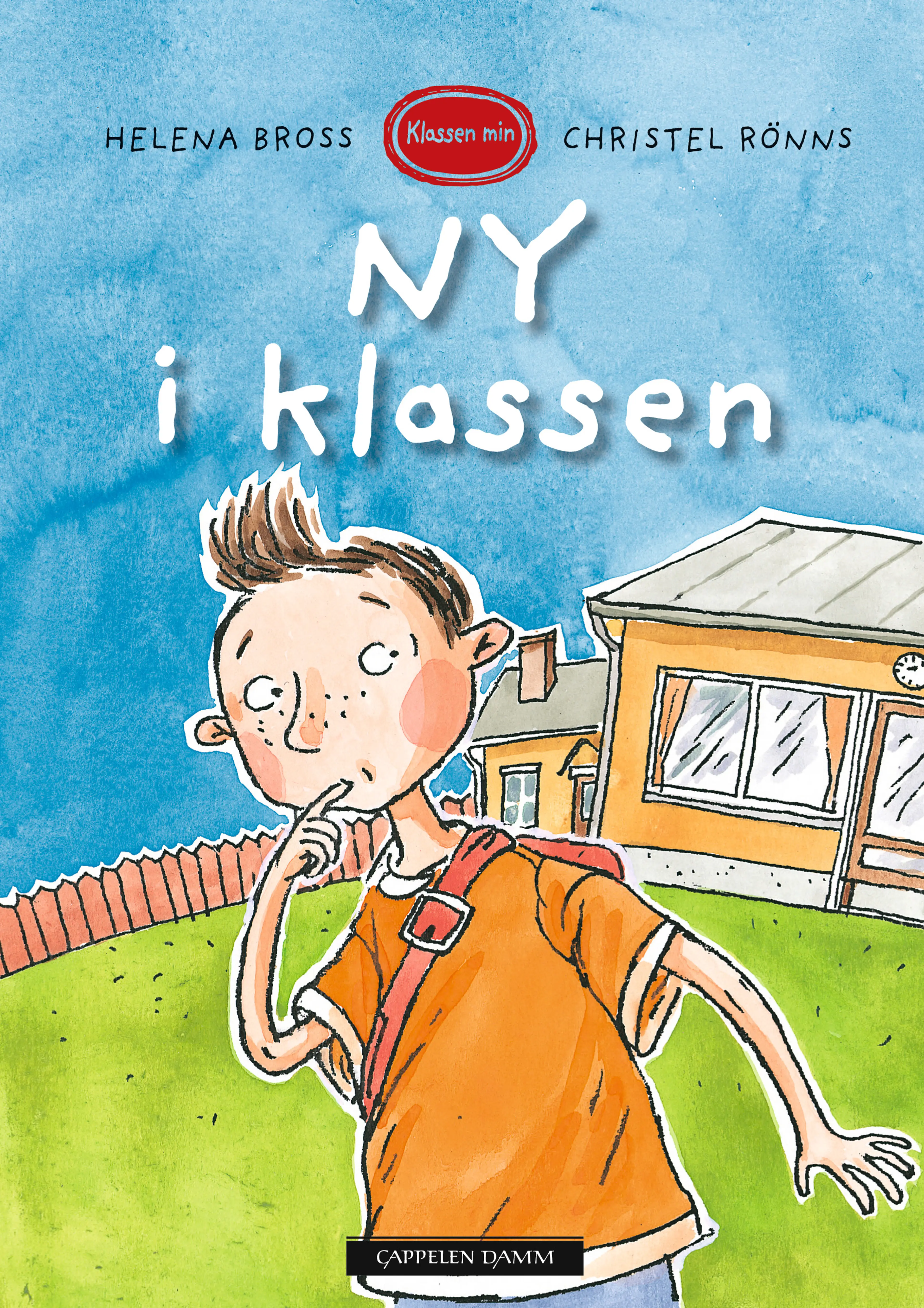 Omslag Klassen min - Ny i klassen av Helena Bross (Innbundet)