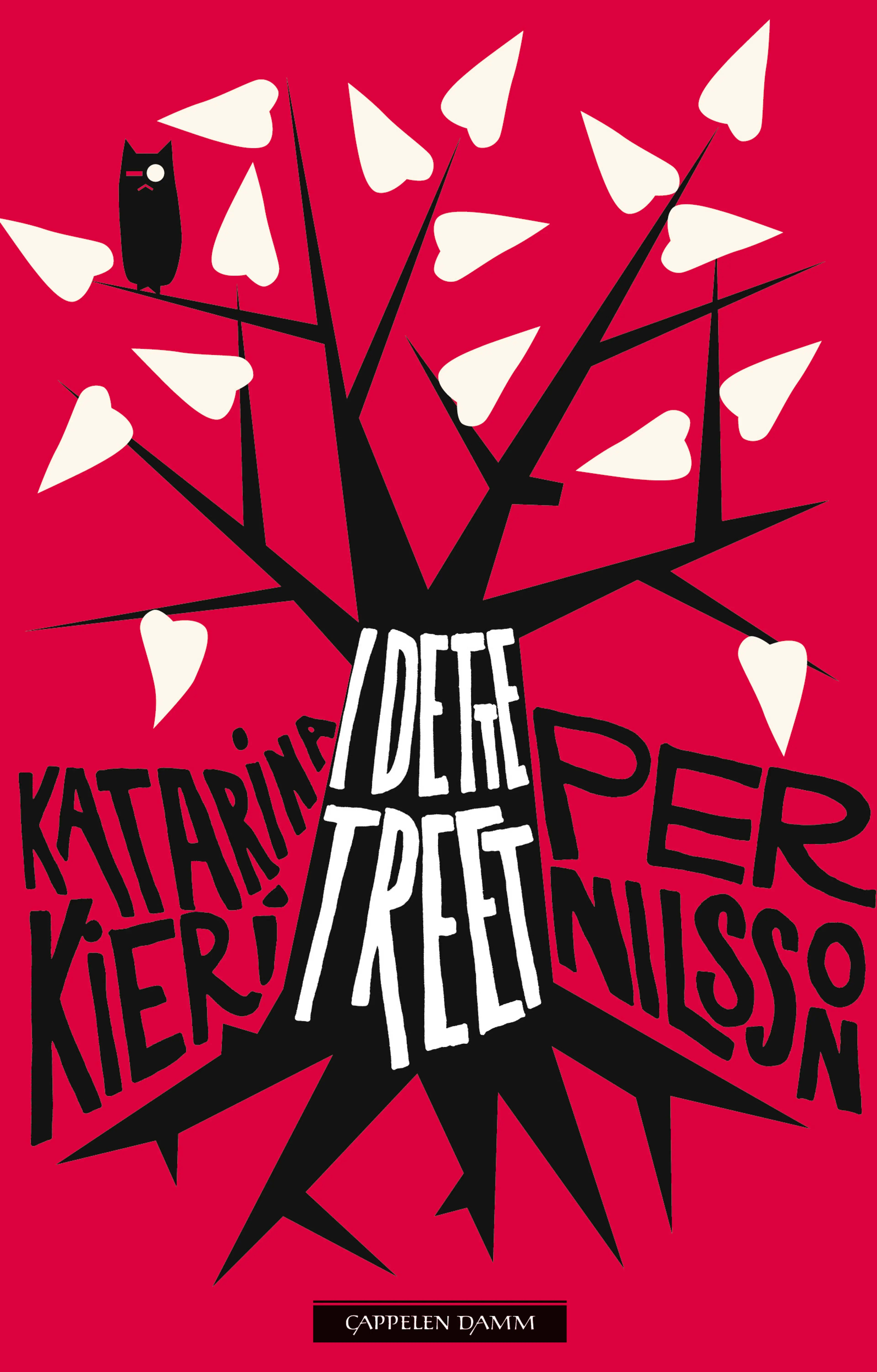 Omslag I dette treet av Katarina Kieri og Per Nilsson (Innbundet)