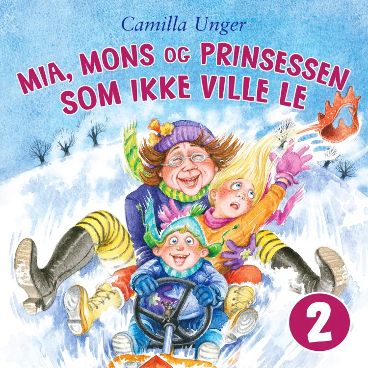 Omslag Mia, Mons og prinsessen som ikke ville le av Camilla Unger (Lydbok)