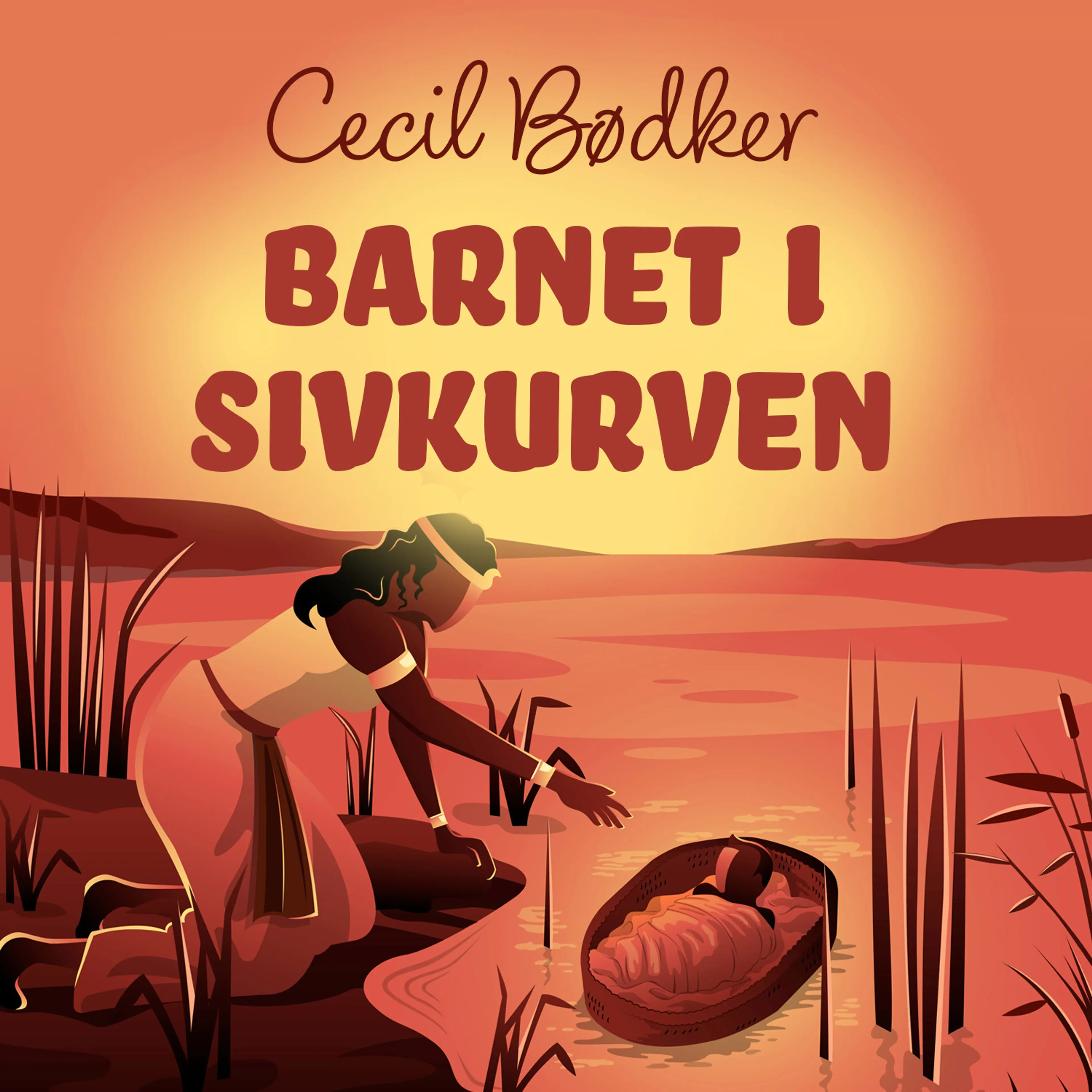 Omslag Barnet i sivkurven av Cecil Bødker (Lydbok)