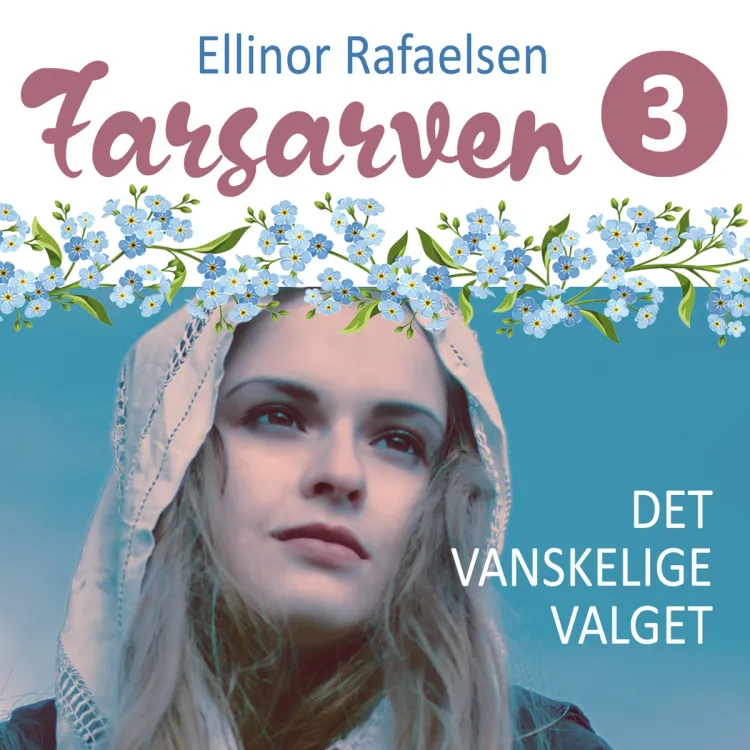 Omslag Det vanskelige valget av Ellinor Rafaelsen (Lydbok)