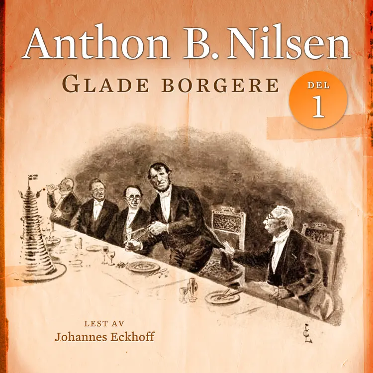 Omslag Glade borgere 1 av Anthon B. Nilsen (Lydbok)