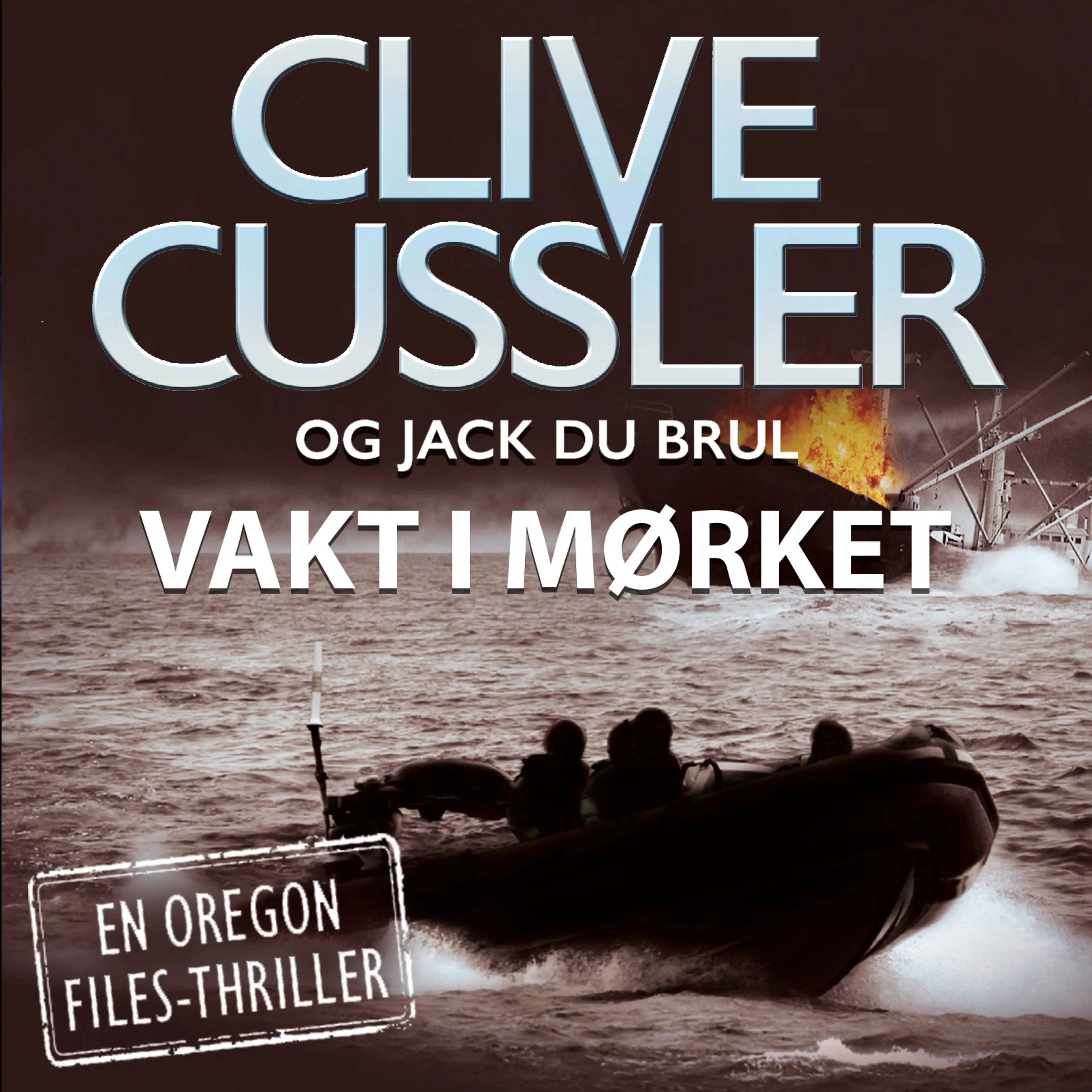 Omslag Vakt i mørket av Clive Cussler (Lydbok)