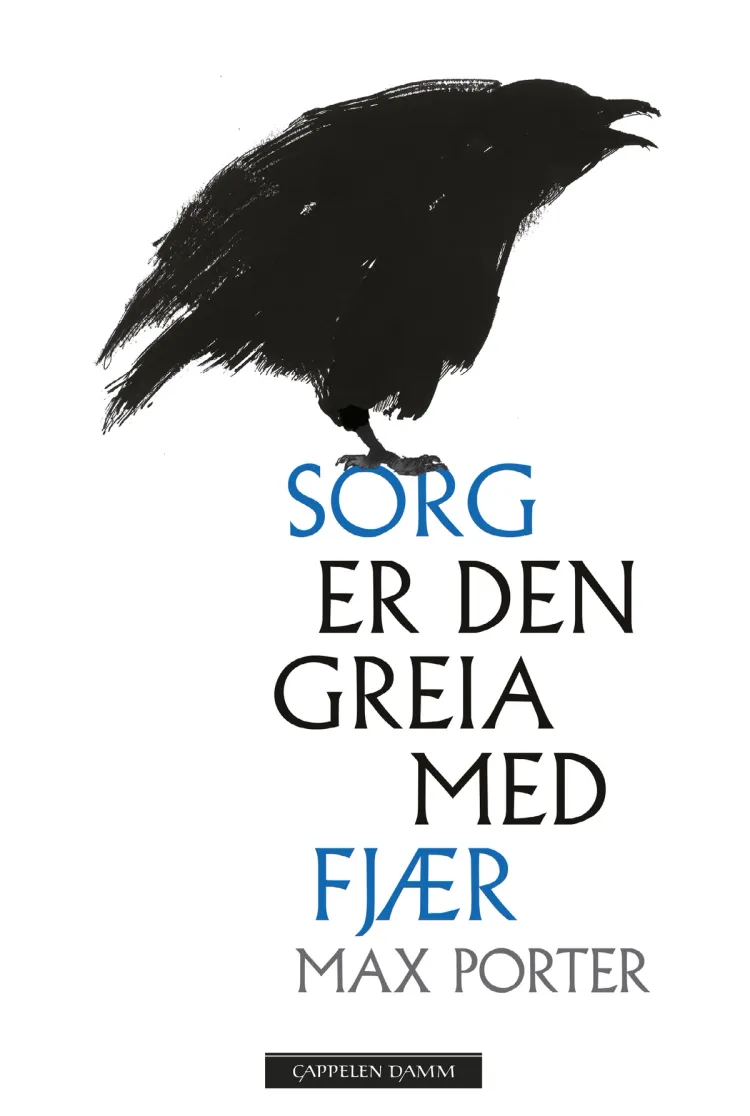 Omslag Sorg er den greia med fjær av Max Porter (Ebok)