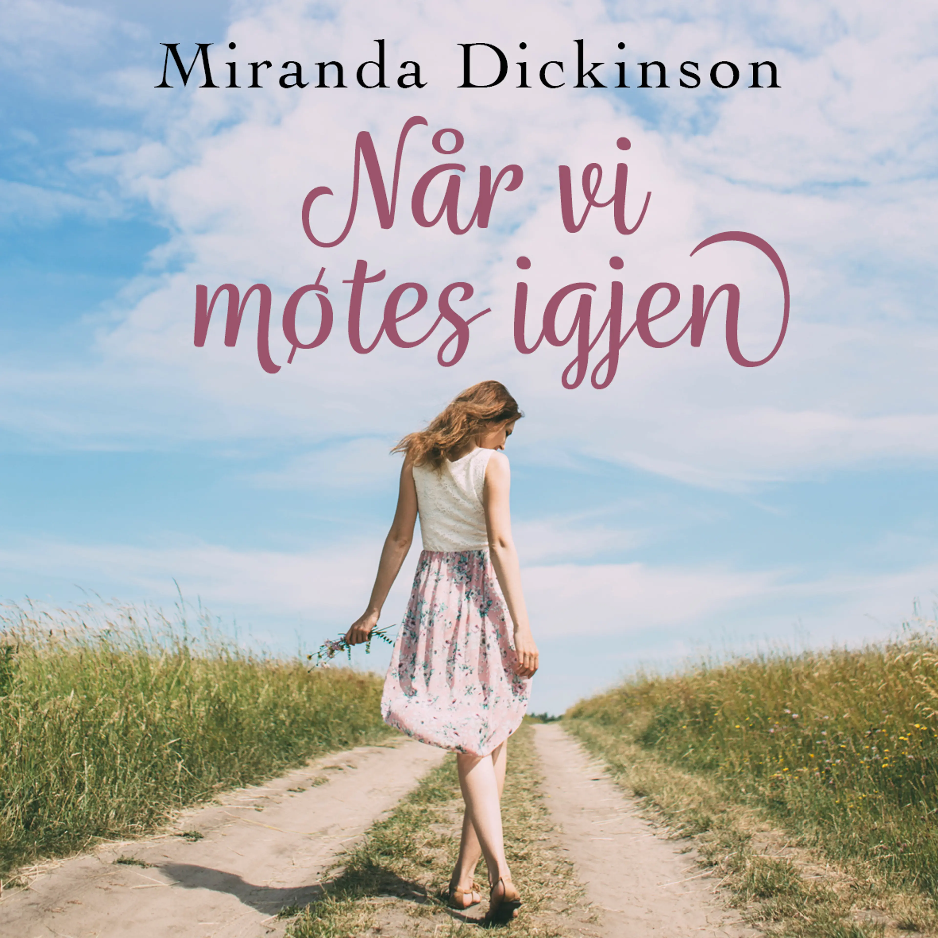 Omslag Når vi møtes igjen av Miranda Dickinson (Lydbok)