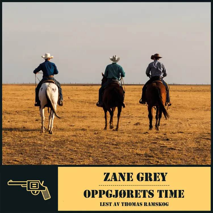 Omslag Oppgjørets time av Zane Grey (Lydbok)