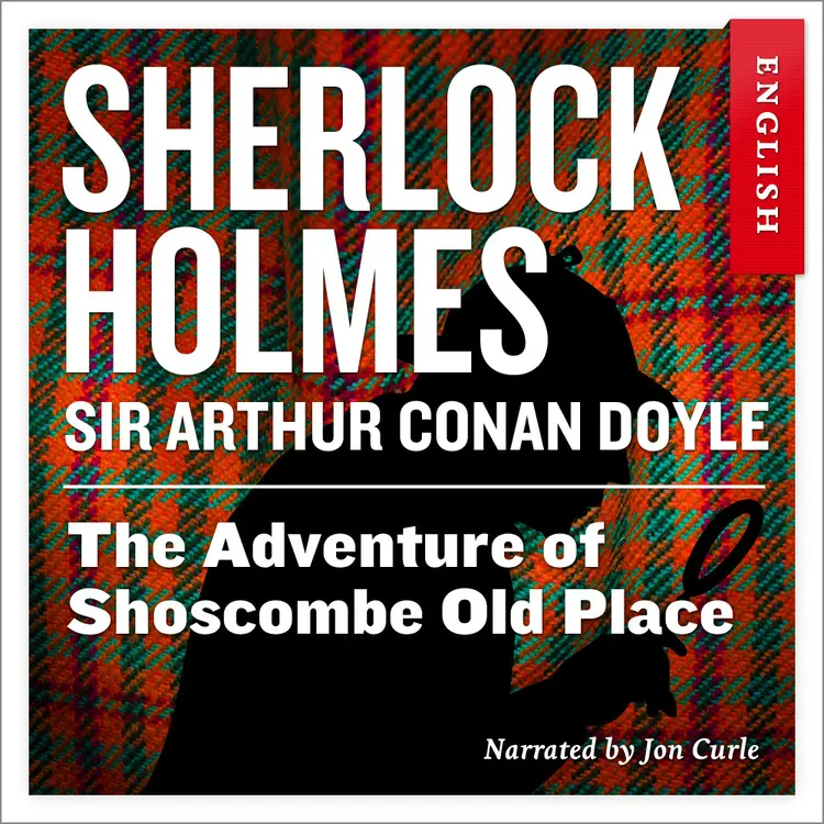 Omslag The Adventure of Shoscombe Old Place av Sir Arthur Conan Doyle (Nedlastbar lydbok)