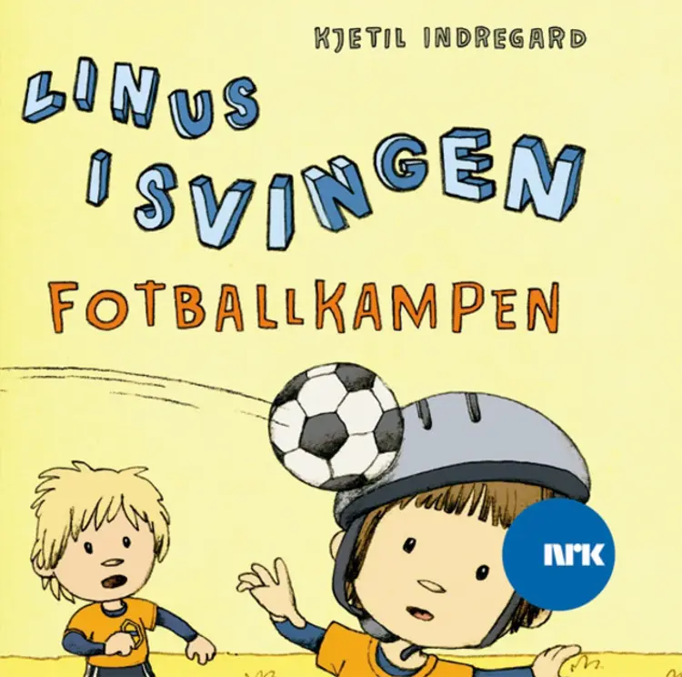 Omslag Linus i Svingen og fotballkampen av Kjetil Indregard (Lydbok)