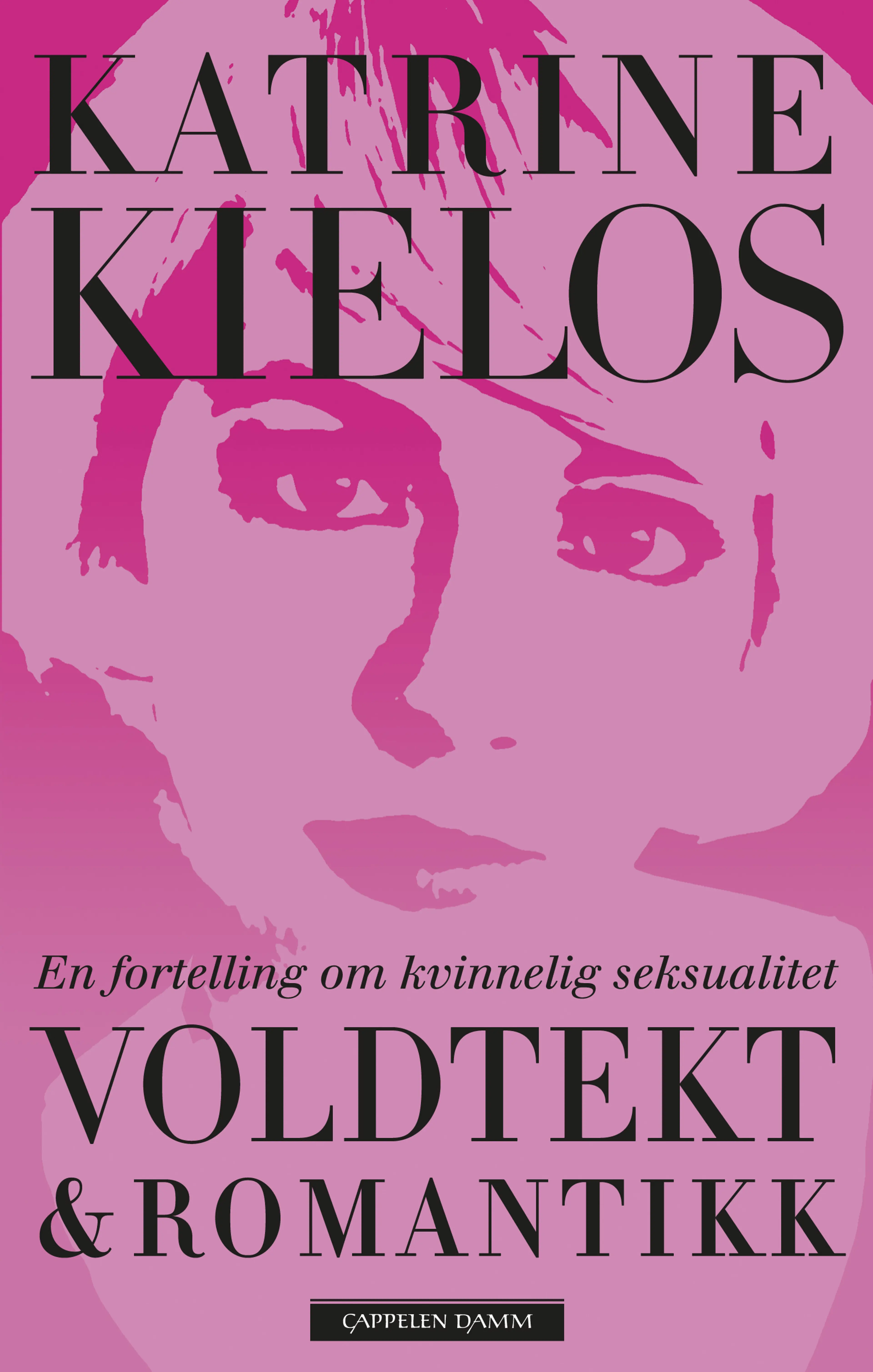 Omslag Voldtekt & romantikk av Katrine Kielos (Innbundet)