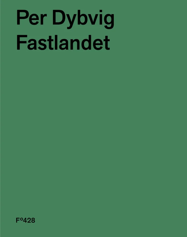 Omslag Fastlandet av Per Dybvig (Innbundet)