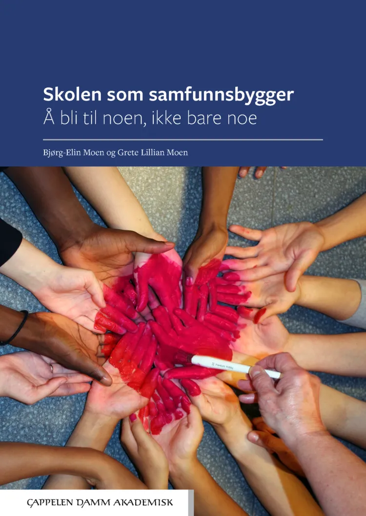 Omslag Skolen som samfunnsbygger av Bjørg-Elin Moen og Grete Lillian Moen (Heftet)