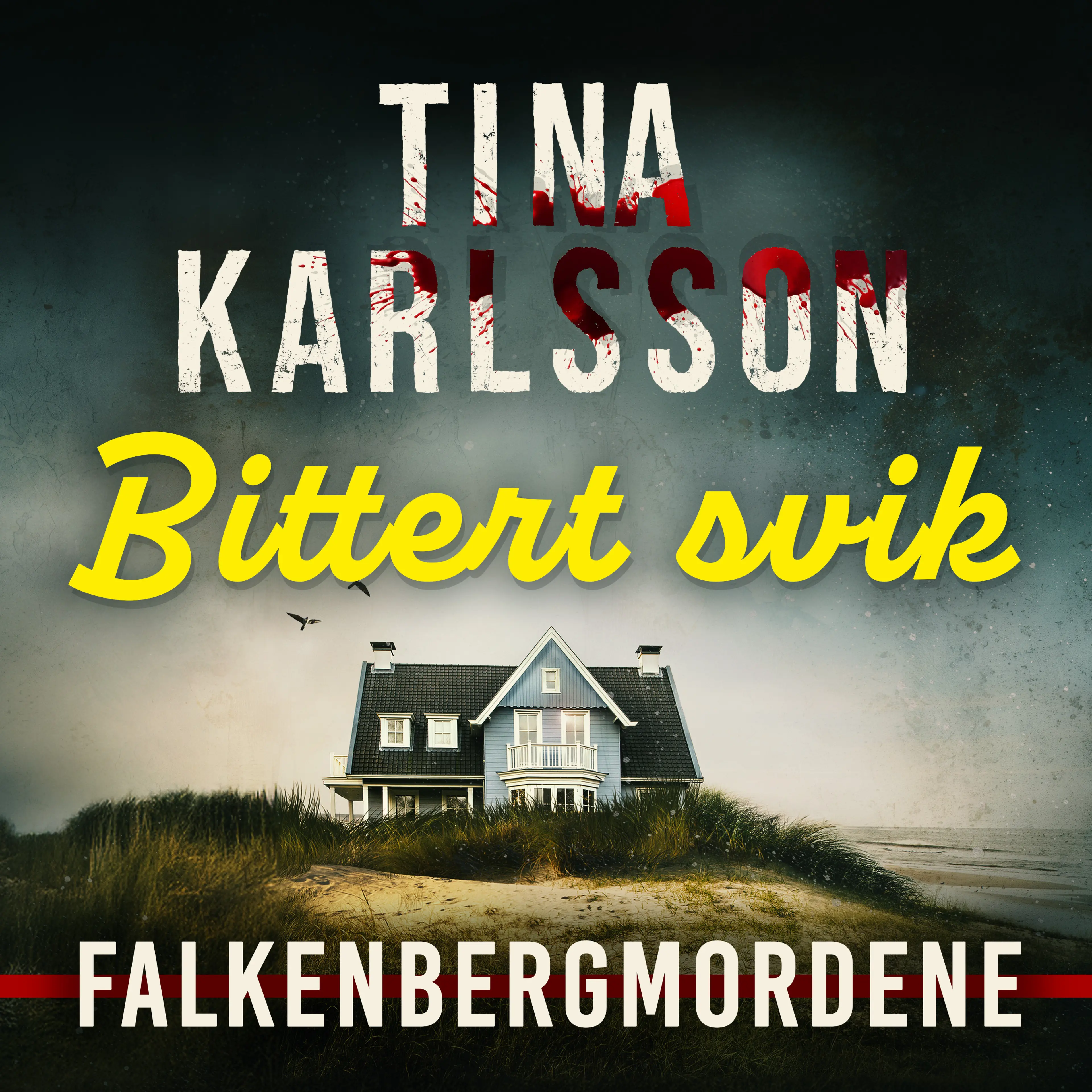 Omslag Bittert svik av Tina Karlsson (Lydbok)