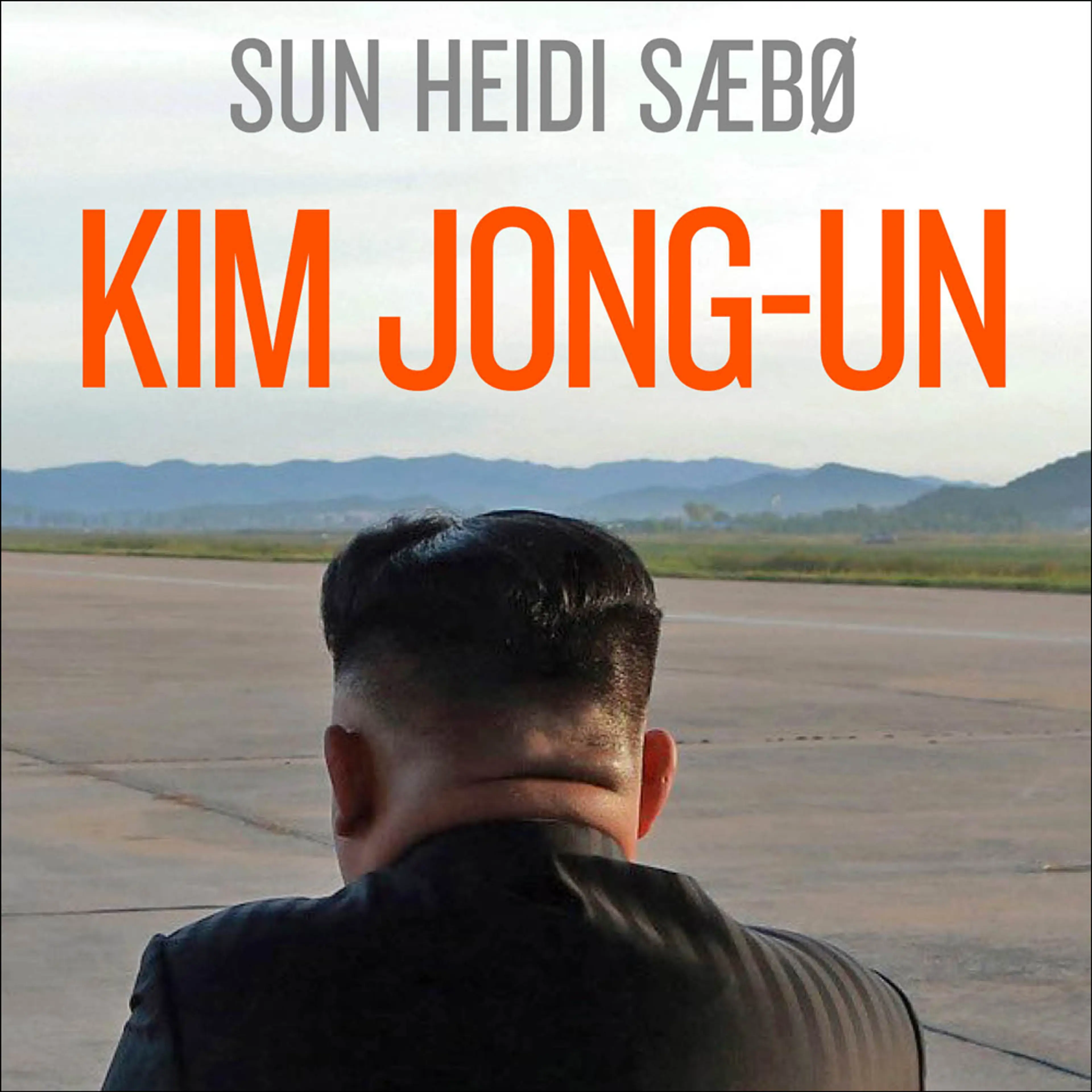 Omslag Kim Jong-un - Et skyggeportrett av en diktator av Sun Heidi Sæbø (Lydbok)