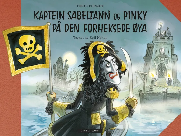 Omslag Kaptein Sabeltann og Pinky på den forheksede øya av Terje Formoe og Egil Nyhus (Innbundet)