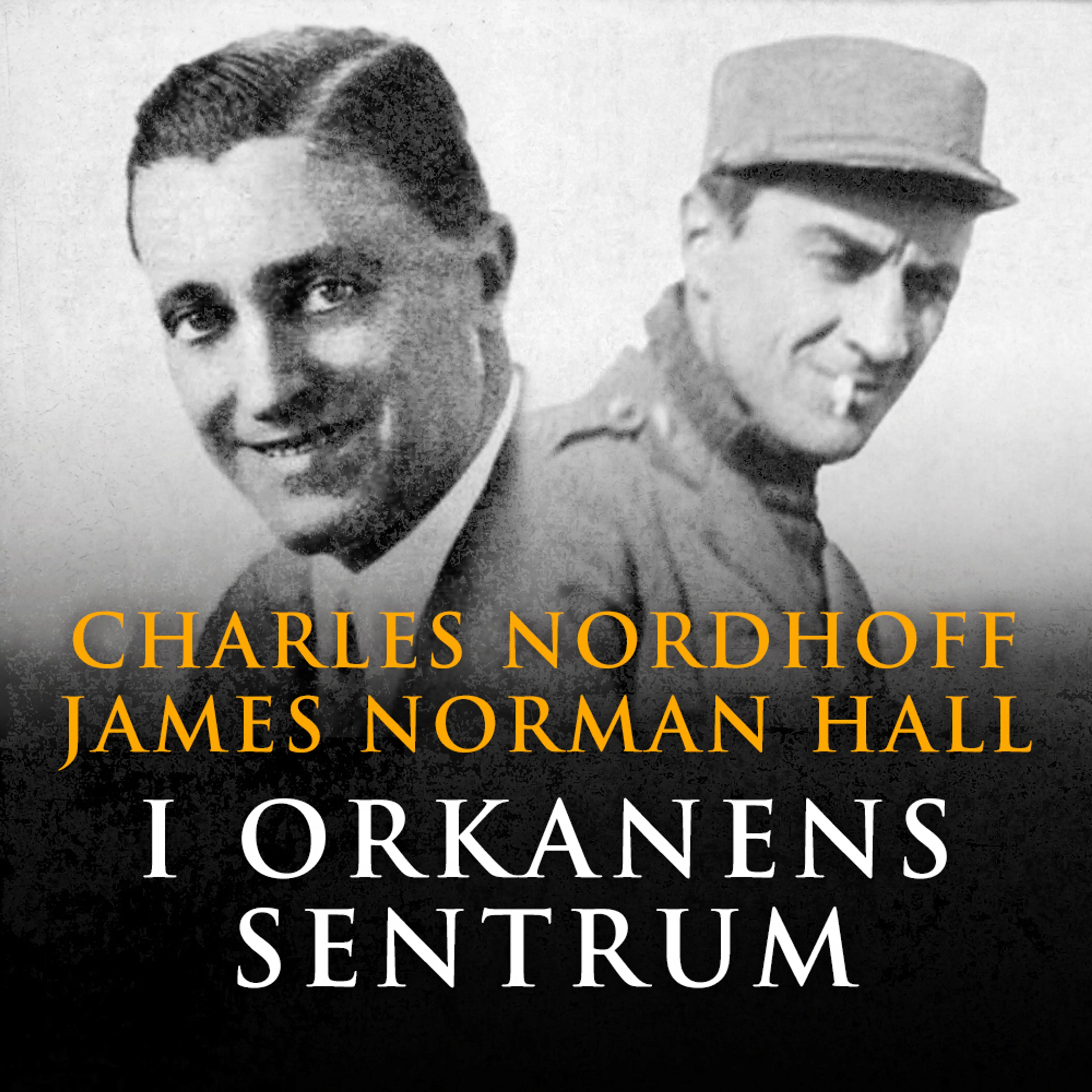 Omslag I orkanens sentrum av Charles Nordhoff og James Norman Hall (Lydbok)