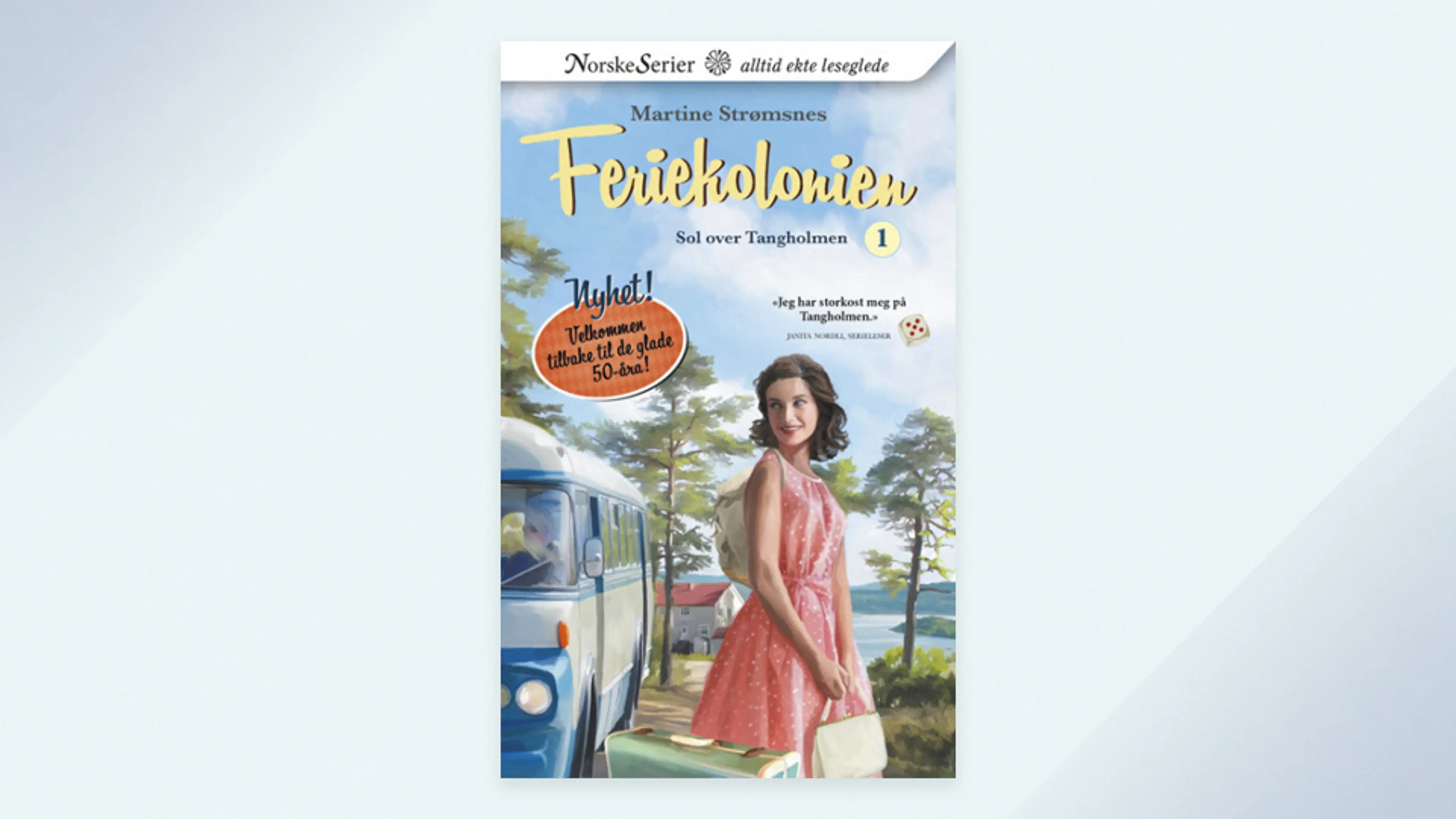 Første bok i serien Feriekolonien
