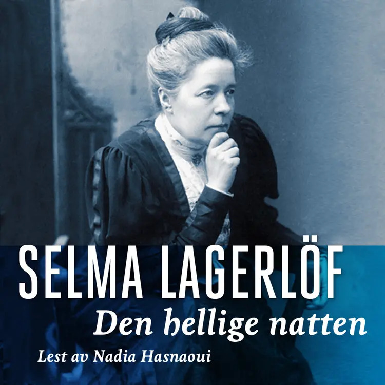 Omslag Den hellige natten av Selma Lagerlöf (Lydbok)