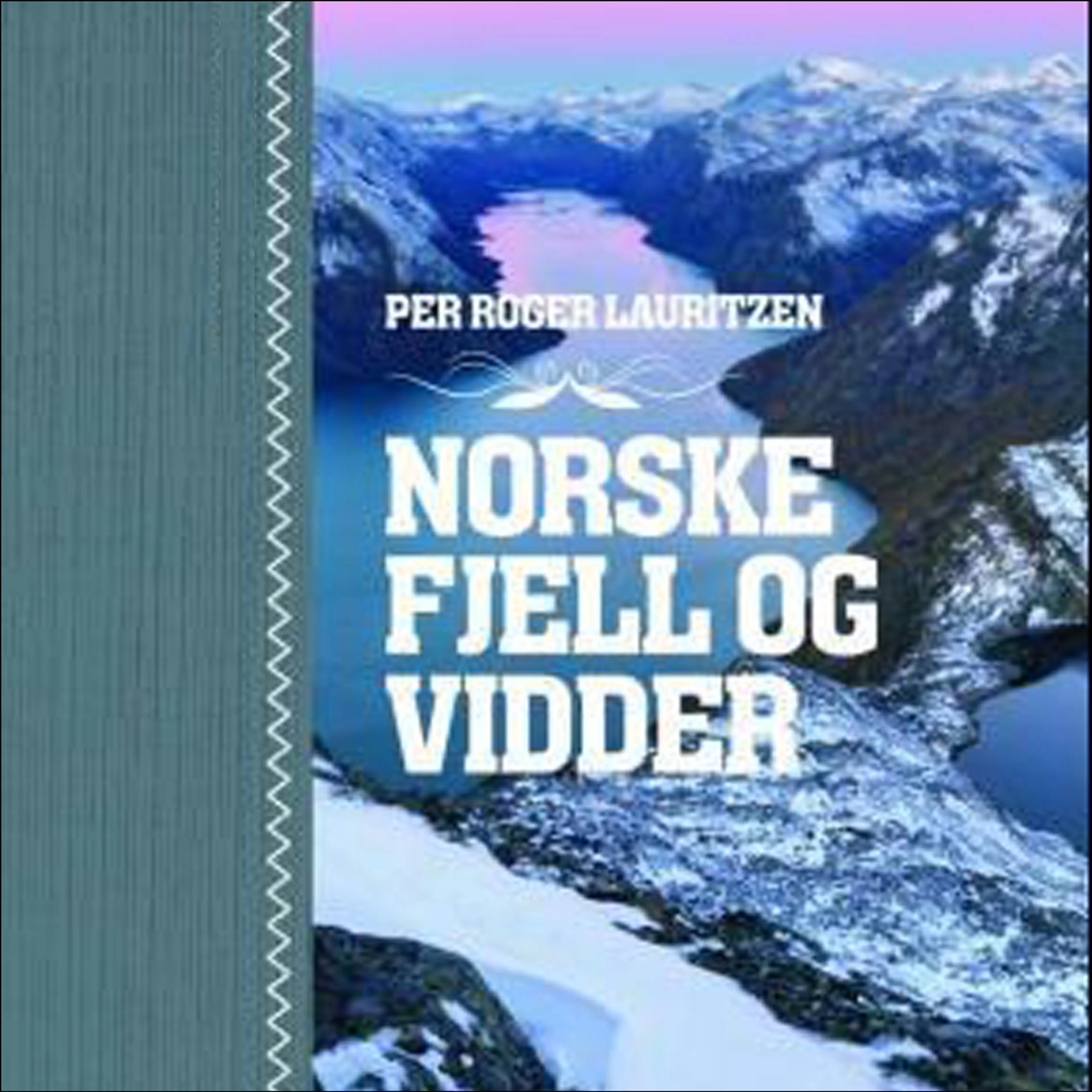 Omslag Norske fjell og vidder av Per Roger Lauritzen (Lydbok)