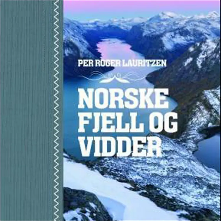 Omslag Norske fjell og vidder av Per Roger Lauritzen (Lydbok)