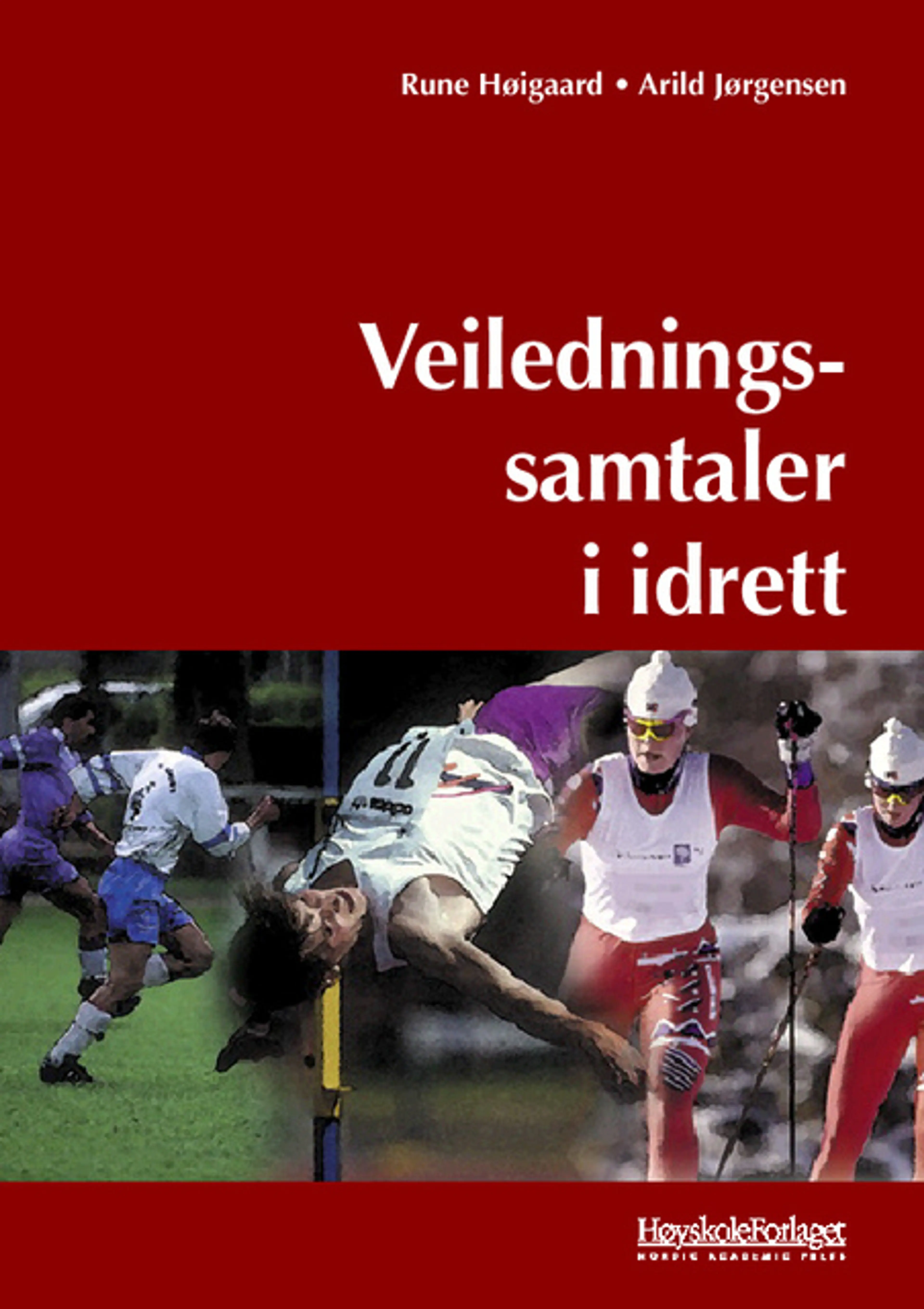 Omslag Veiledningssamtaler i idrett av Rune Høigaard og Arild Jørgensen (Heftet)