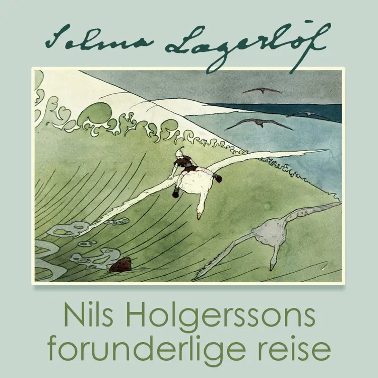 Omslag Nils Holgerssons forunderlige reise av Selma Lagerlöf (Lydbok)
