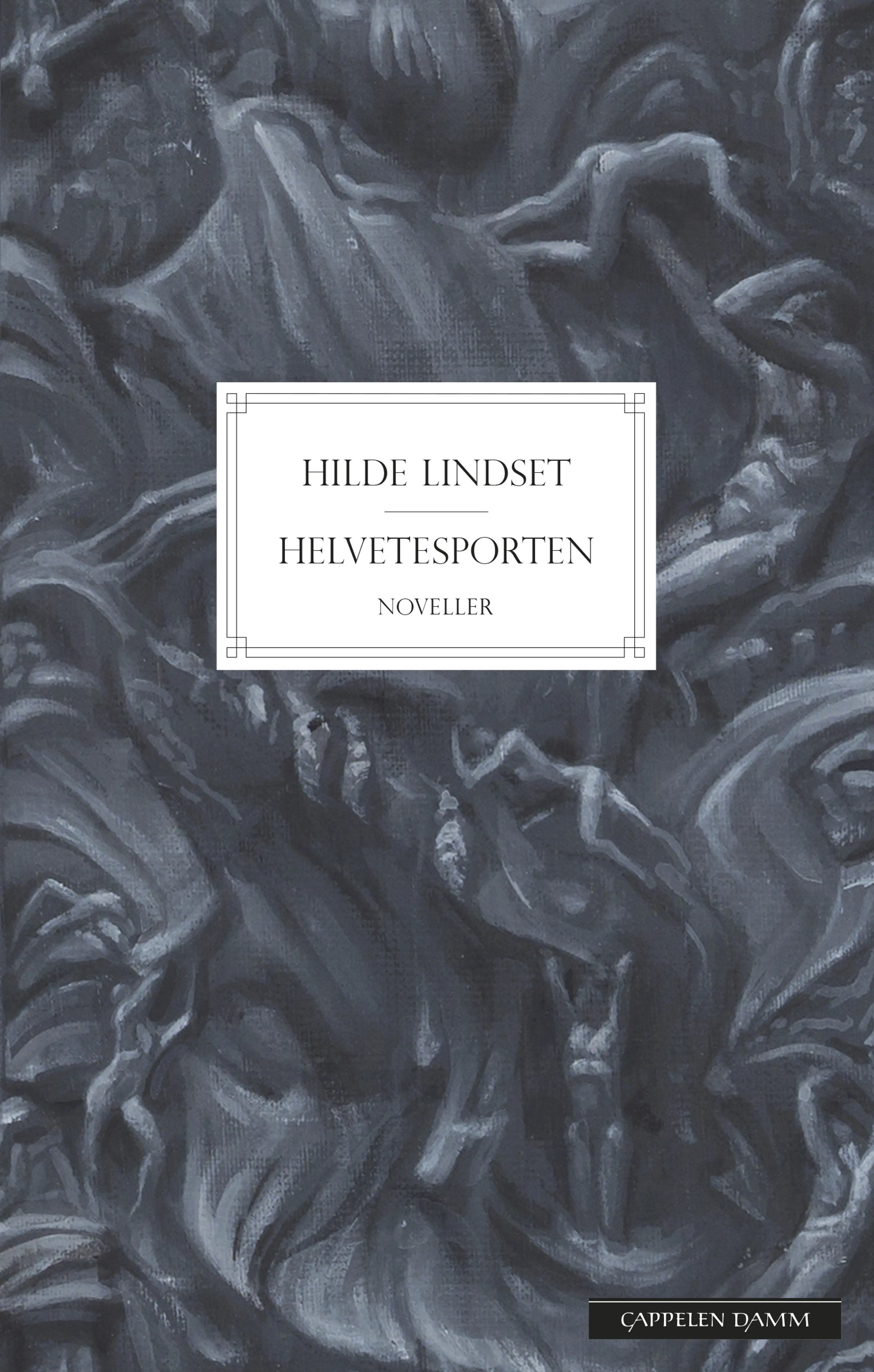 Omslag Helvetesporten av Hilde Lindset (Innbundet)