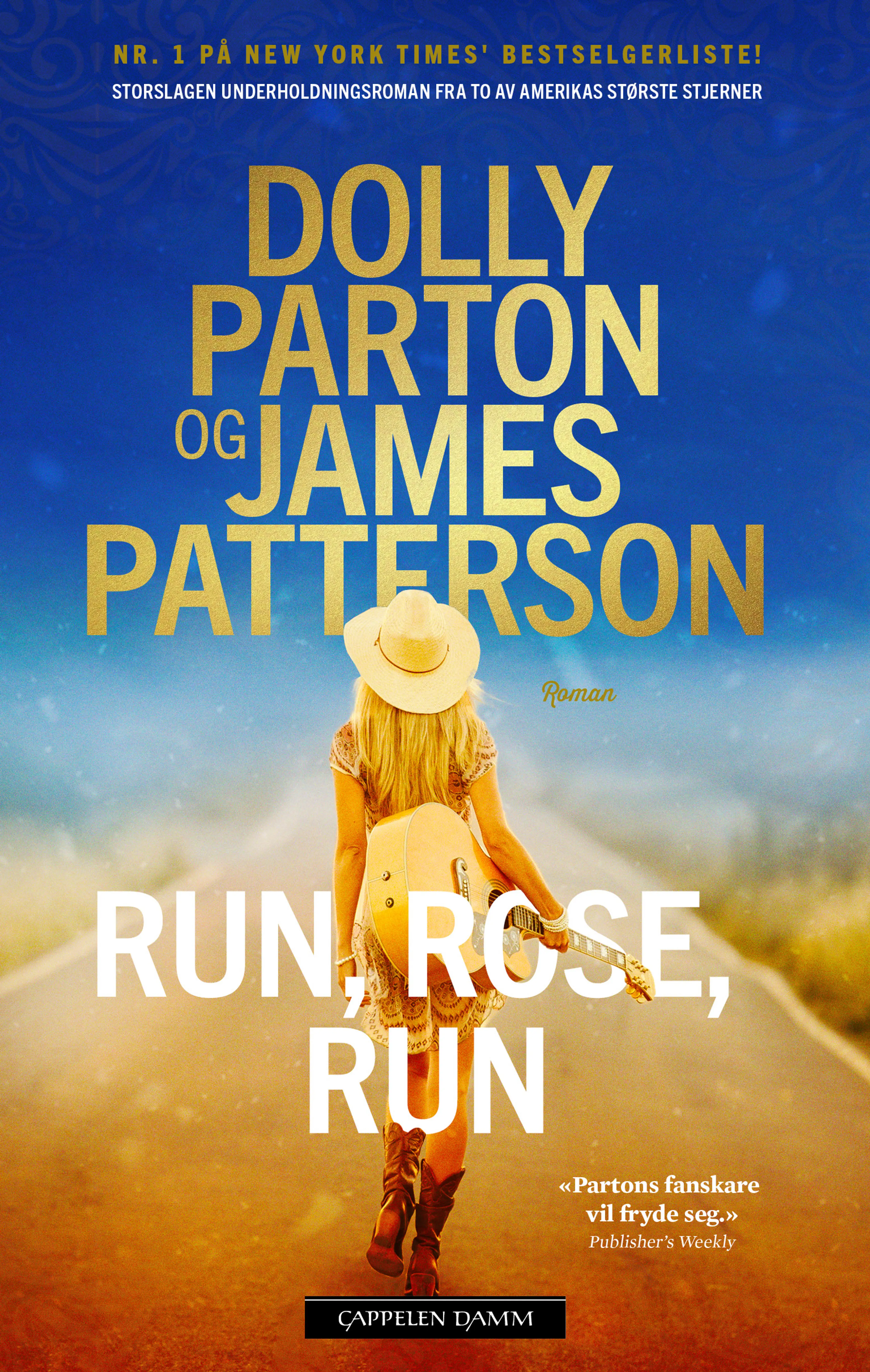 Omslag Run, Rose, Run av Dolly Parton og James Patterson (Heftet)