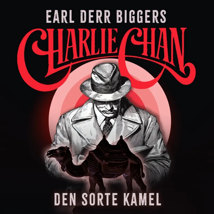 Omslag Den sorte kamel av Earl Derr Biggers (Lydbok)