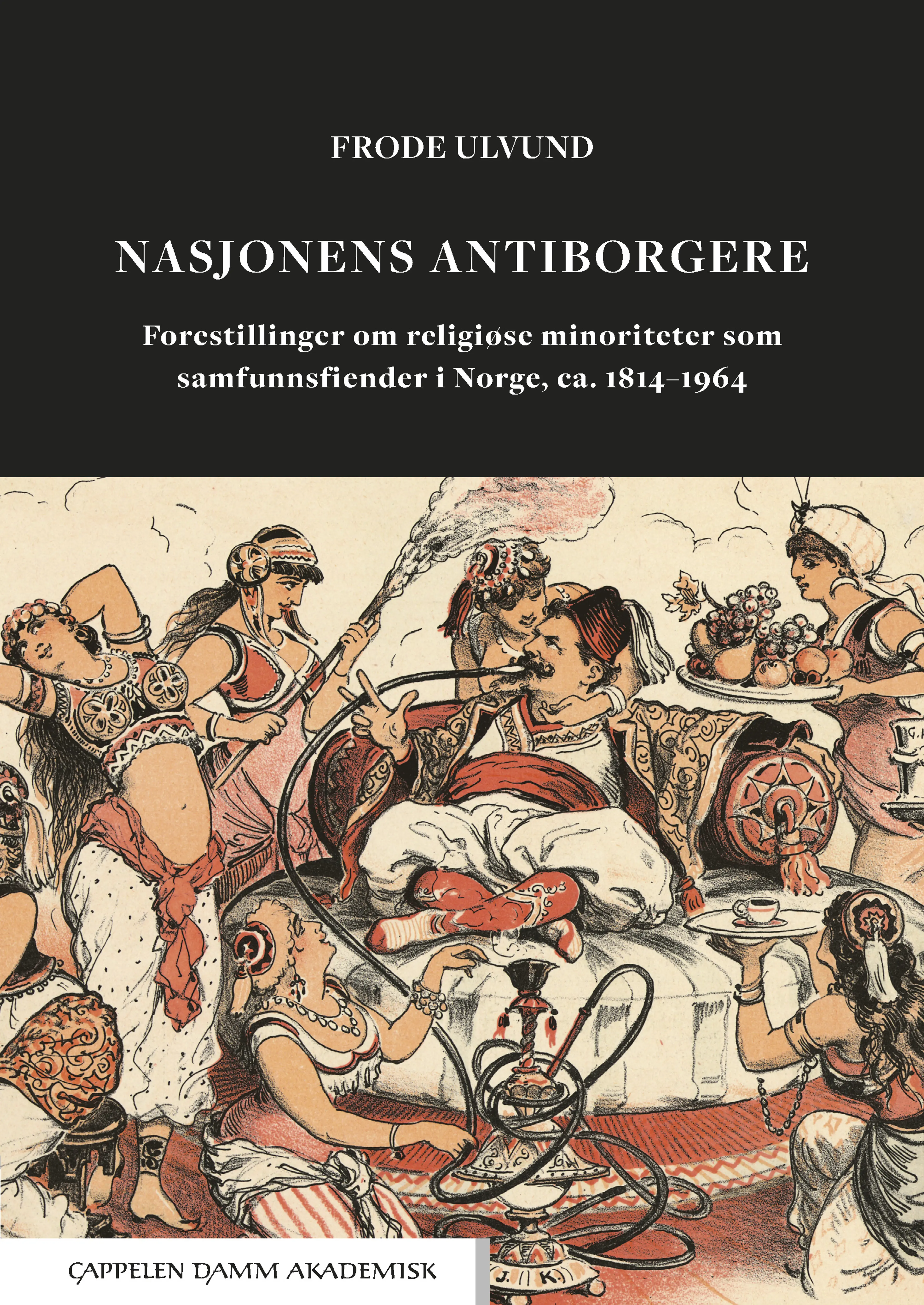 Omslag Nasjonens antiborgere av Frode Ulvund (Ebok)