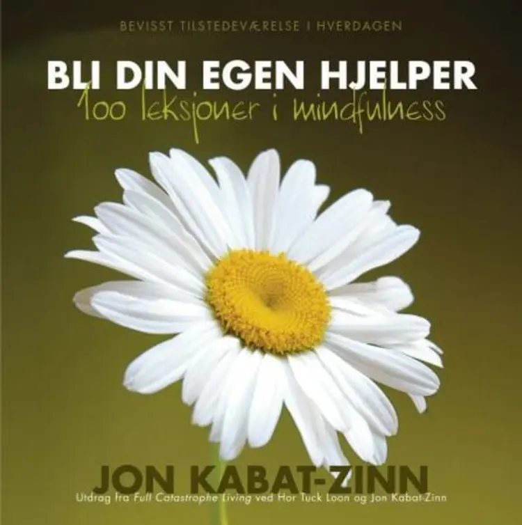 Omslag Bli din egen hjelper - 100 leksjoner i mindfulness av Jon Kabat-Zinn (Heftet)