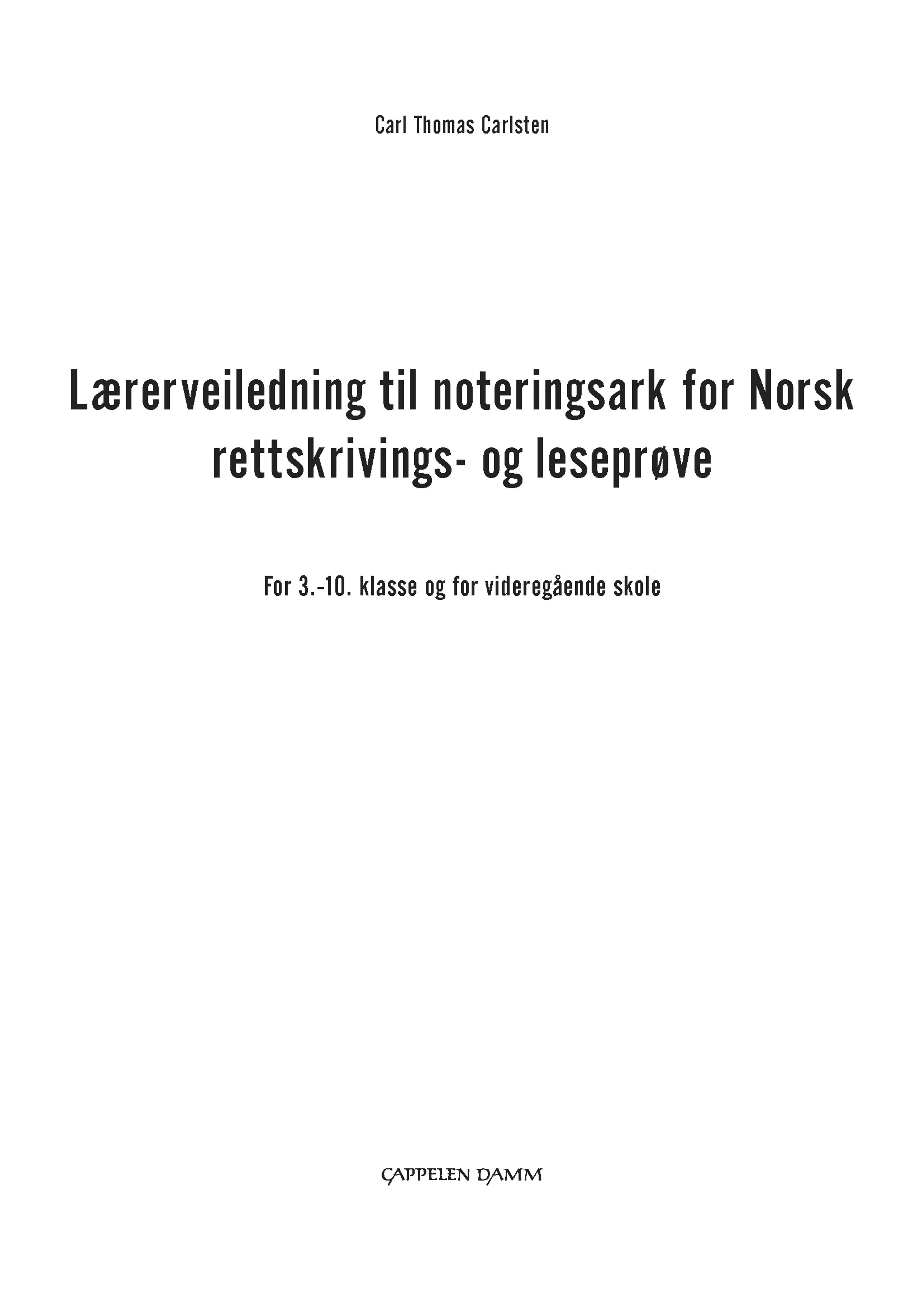 Omslag Noteringsark for 3.-10. trinn og videregående skole av Carl Thomas Carlsten (Heftet)