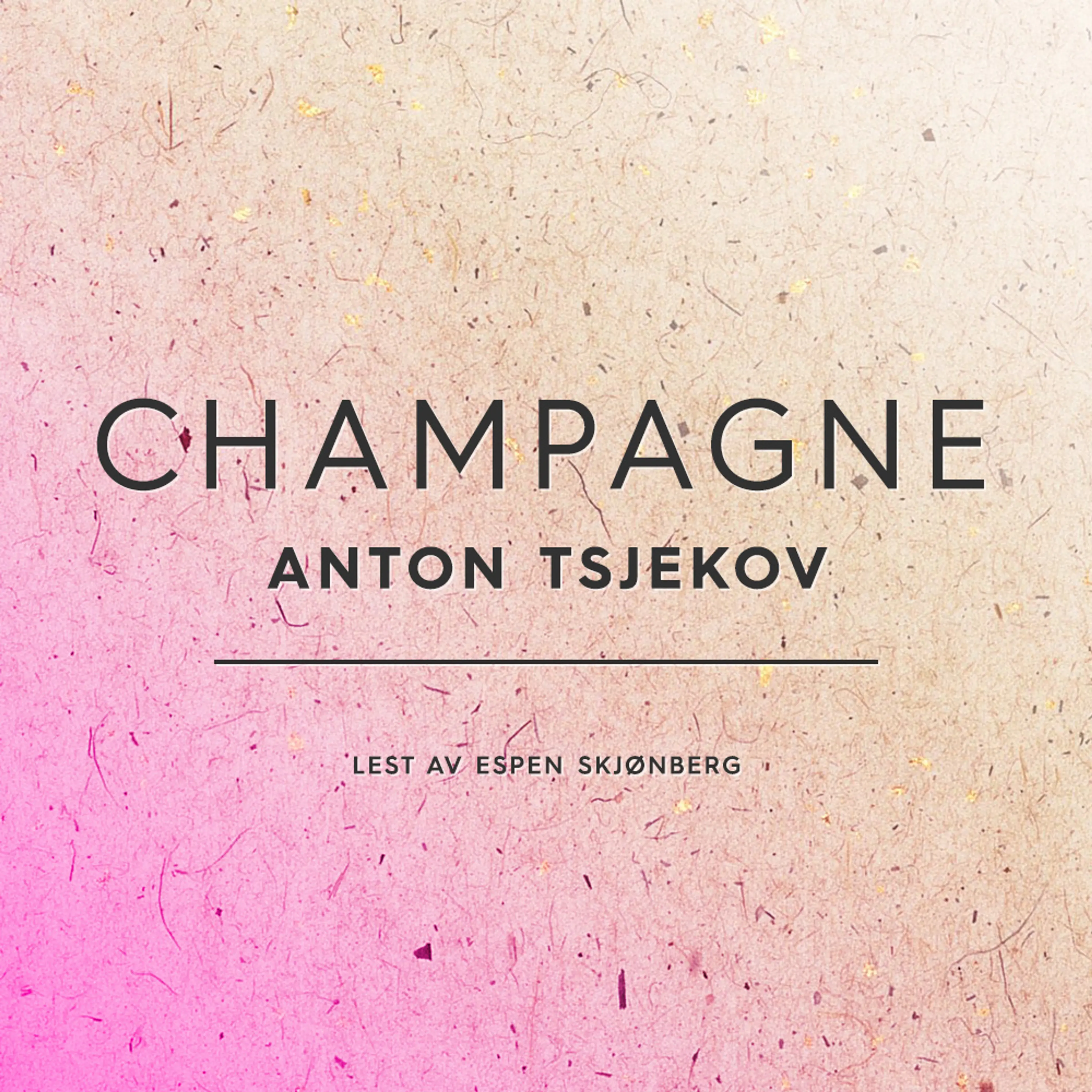 Omslag Champagne av Anton Tsjekov (Lydbok)