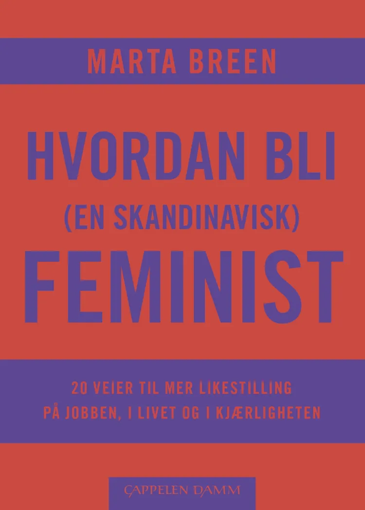 Omslag Hvordan bli (en skandinavisk) feminist av Marta Breen (Ebok)