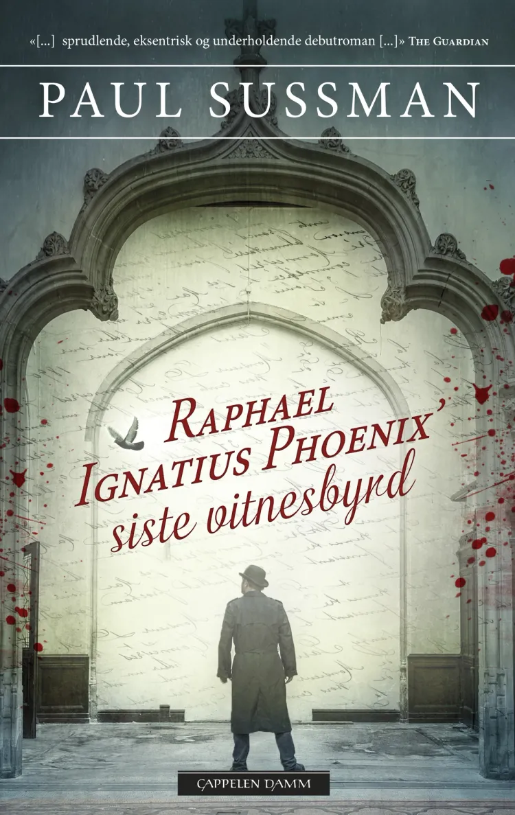 Omslag Raphael Ignatius Phoenix’ siste vitnesbyrd av Paul Sussman (Ebok)