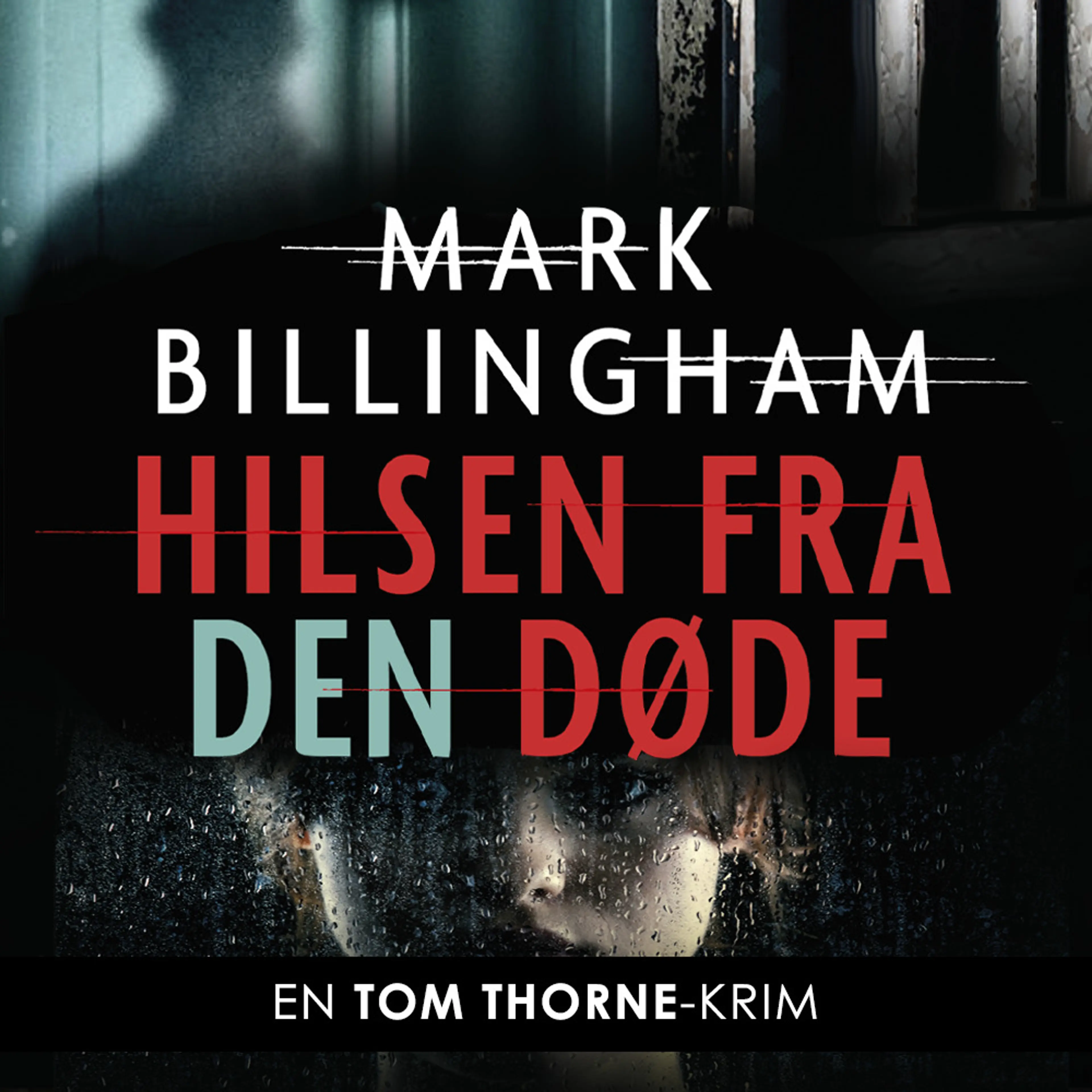 Omslag Hilsen fra den døde av Mark Billingham (Lydbok)